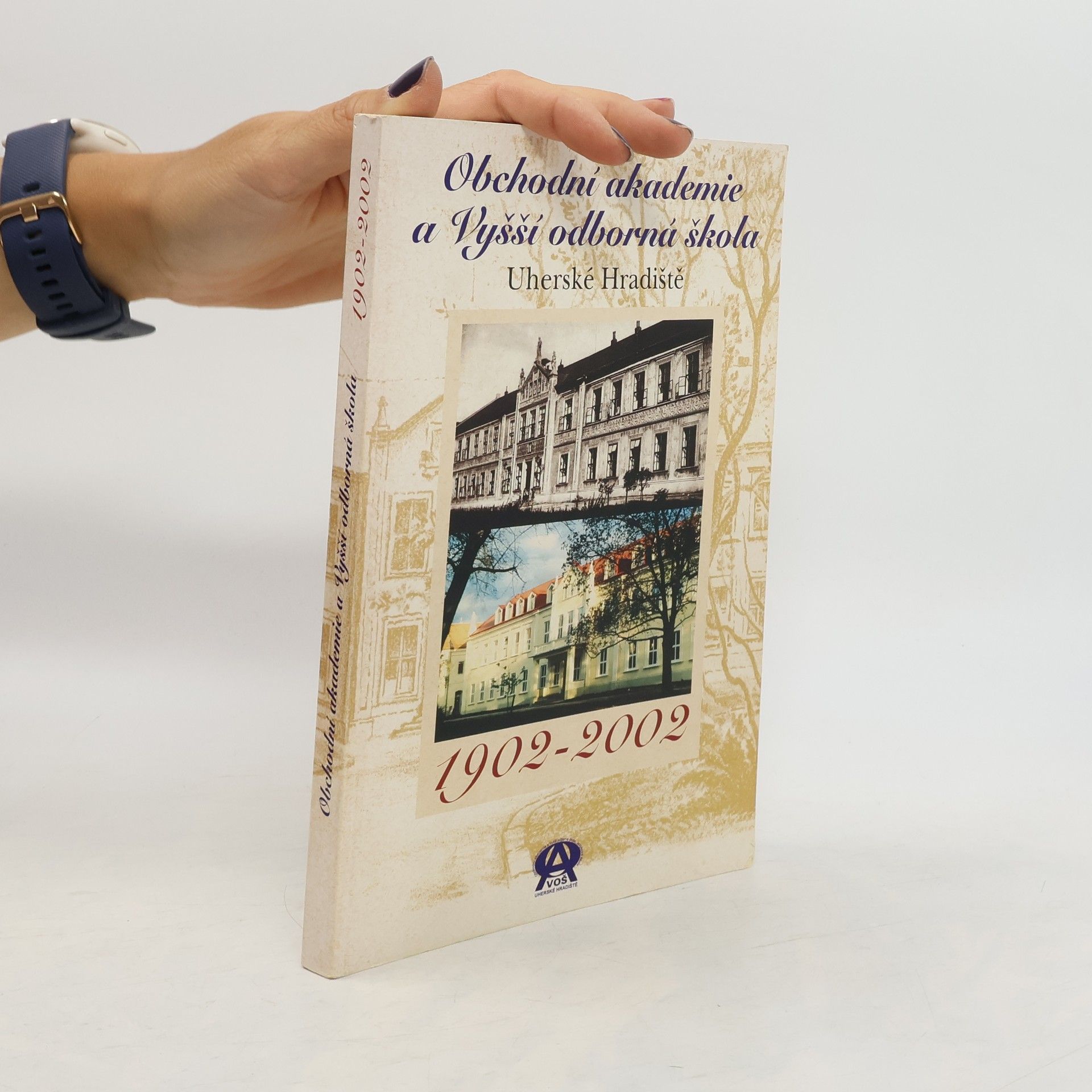 Collectif d'auteurs Obchodní akademie a Vyšší odborná škola Uherské Hradiště 1902-2002