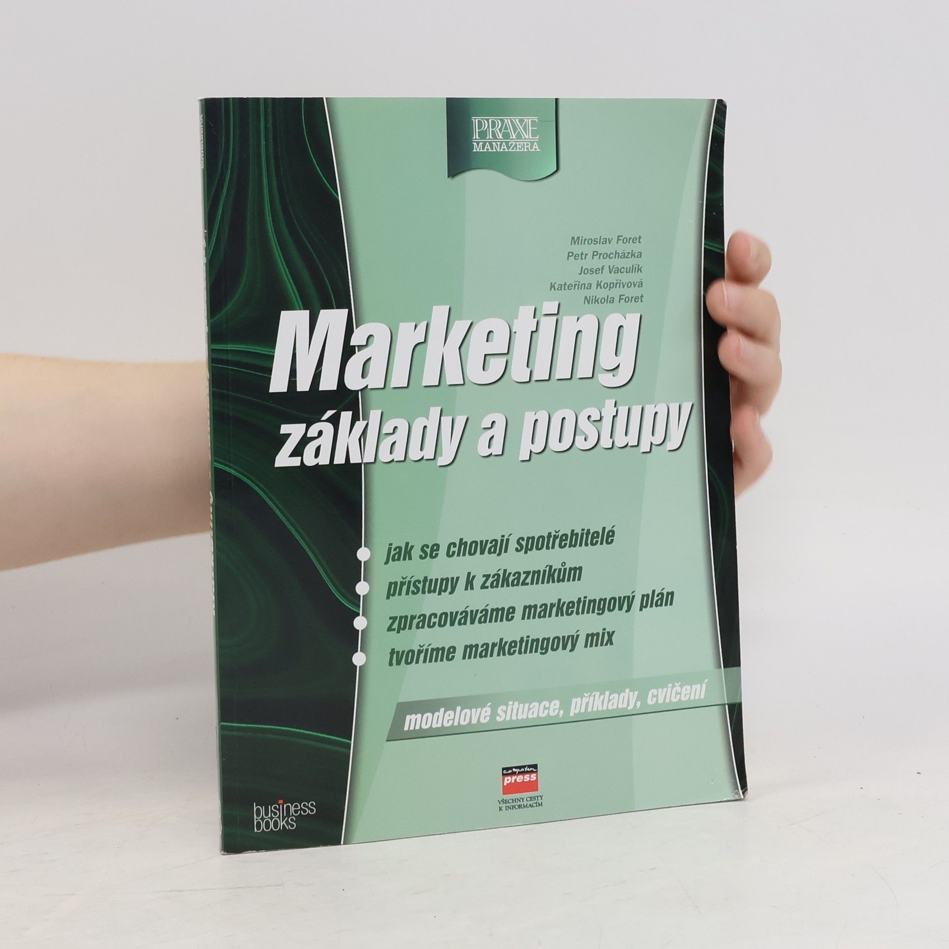 Miroslav Foret Marketing - základy a postupy