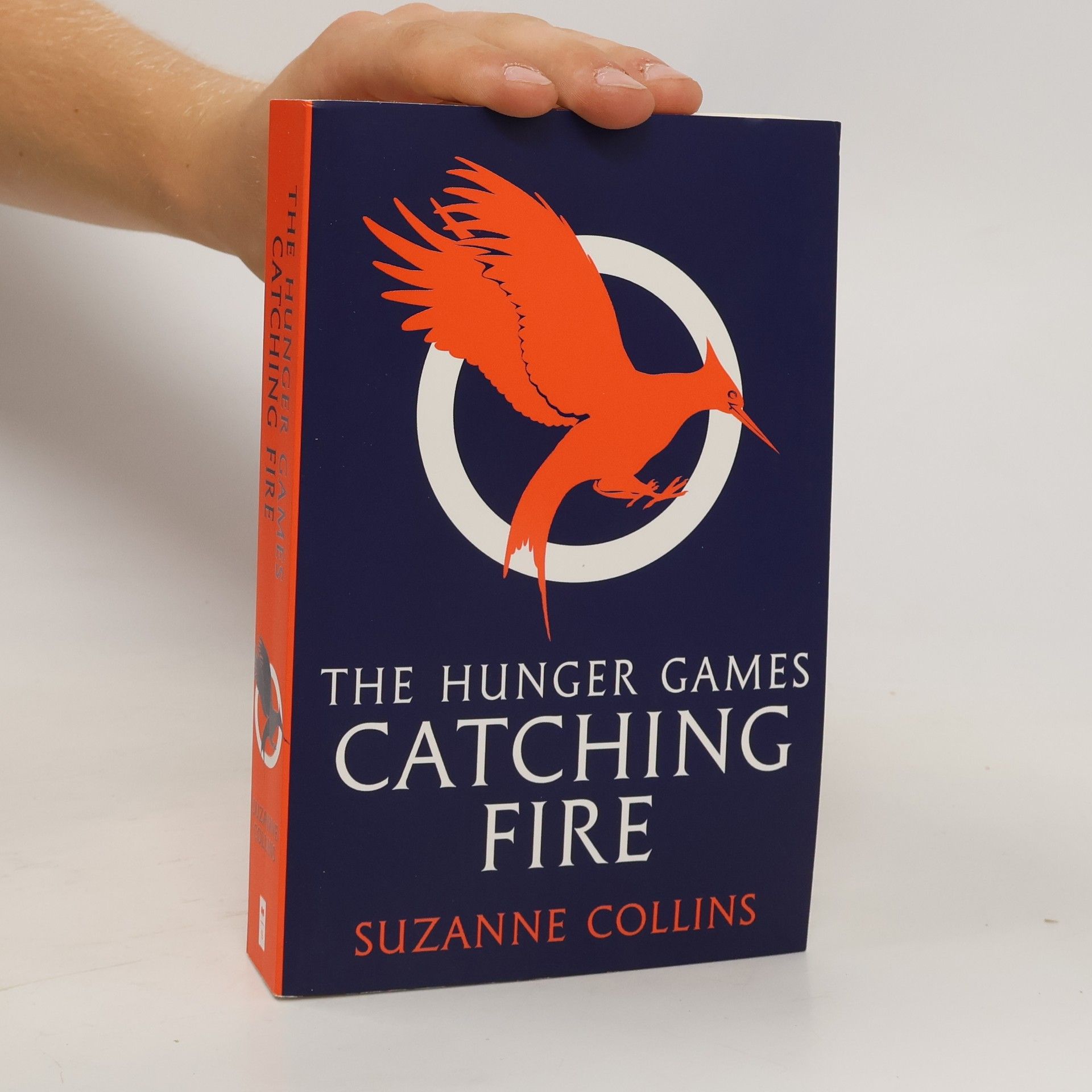 Suzanne Collins The Hunger Games. Catching fire.