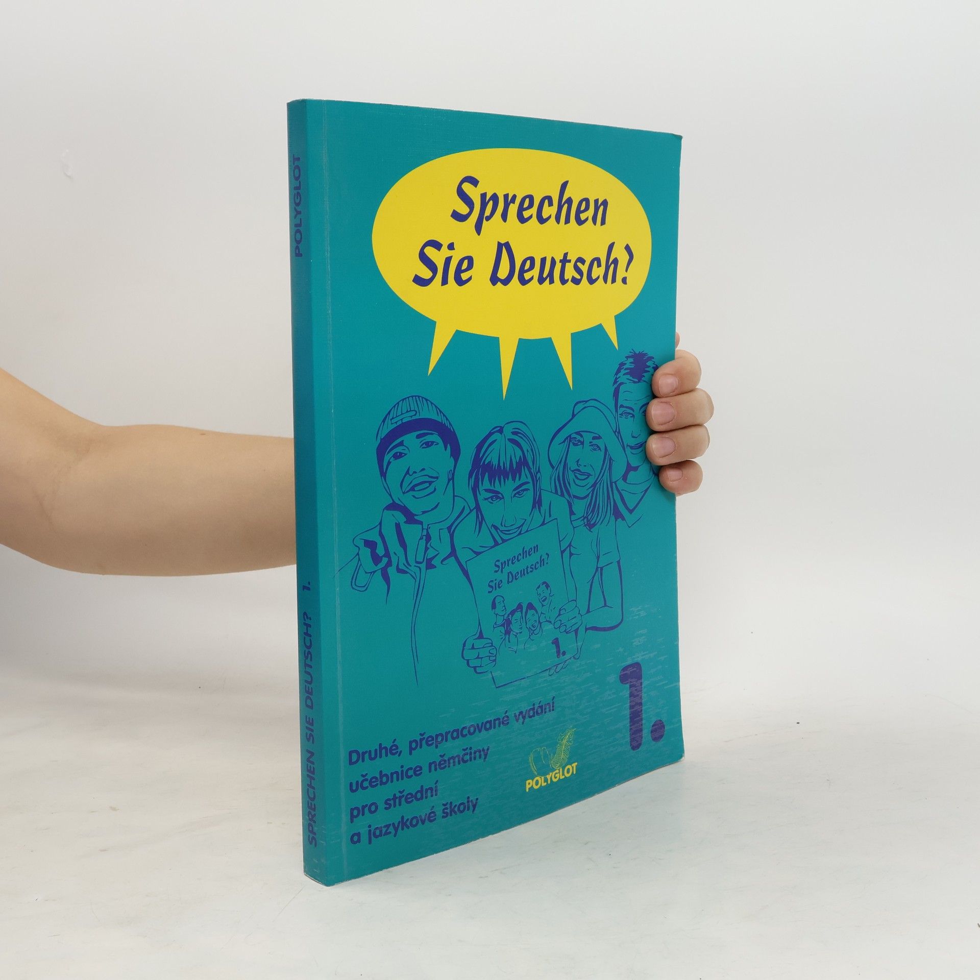 Kolektiv autorů Sprechen Sie Deutsch? Učebnice němčiny pro střední a jazykové školy. Díl 1.
