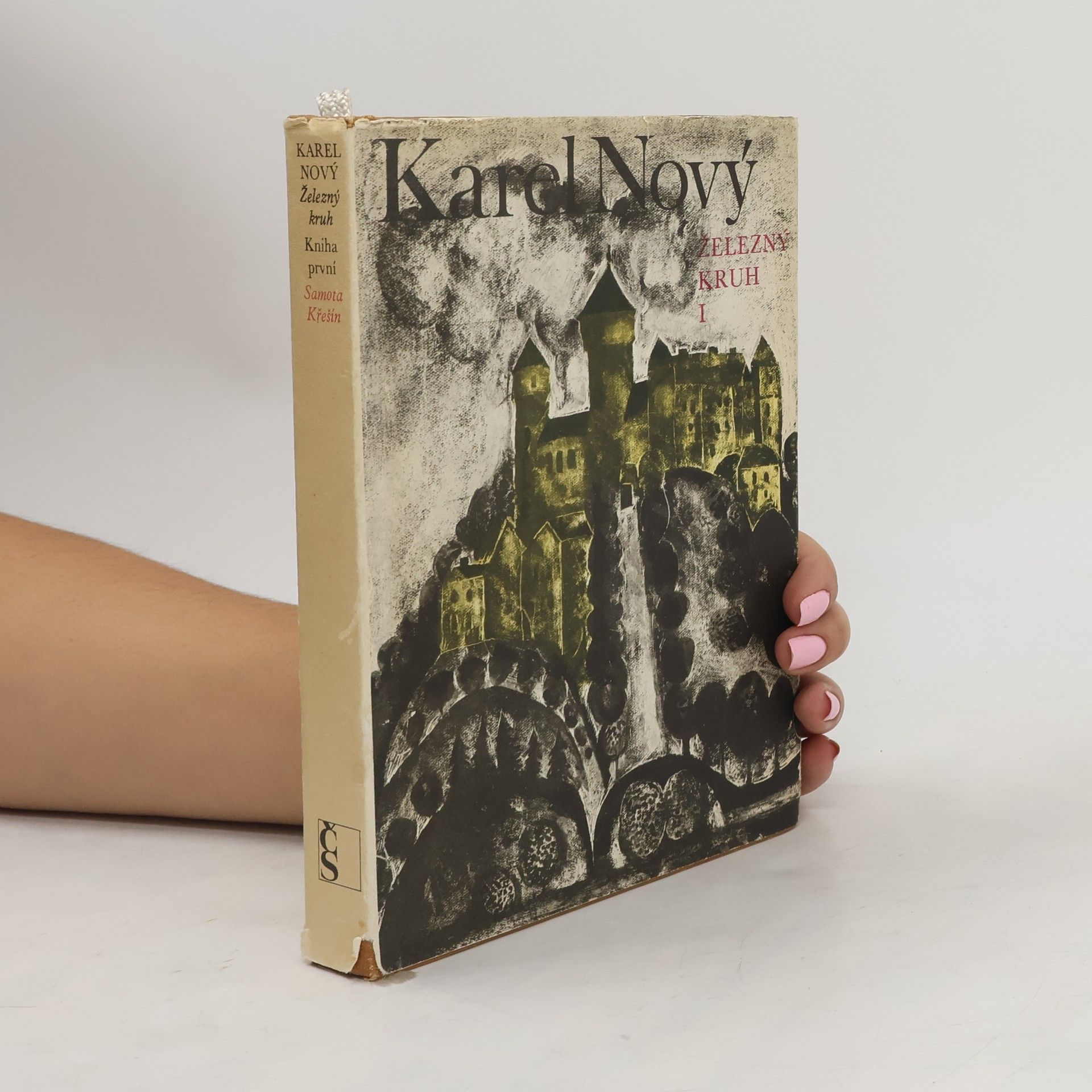 Karel Nový Železný kruh I. Samota Křešín