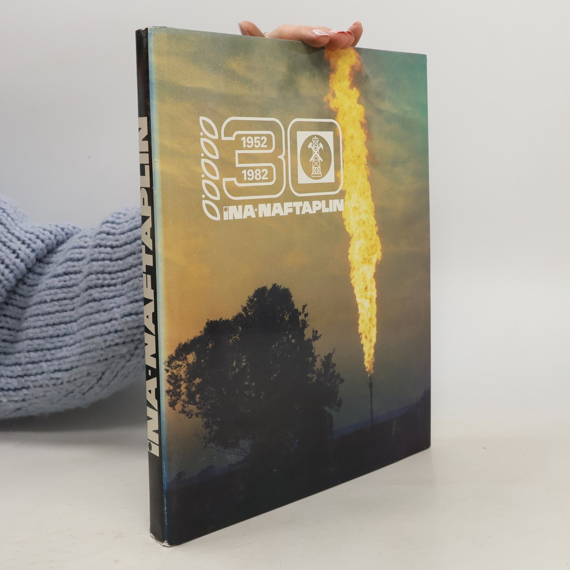 Collectif d'auteurs INA-Naftaplin 1952–1982