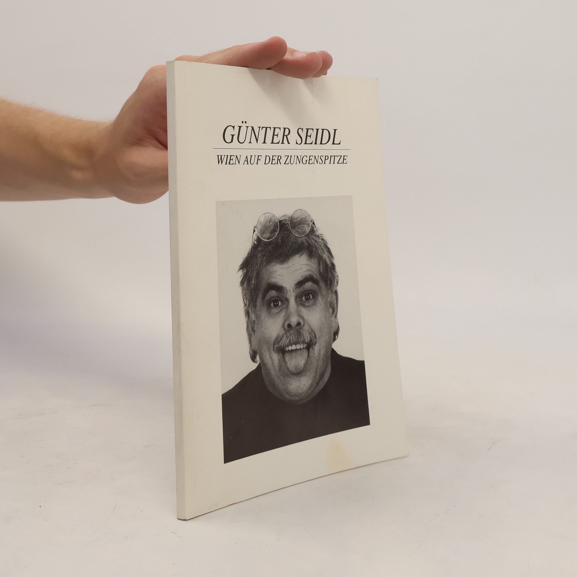 Günter Seidl Wien auf der Zungenspitze