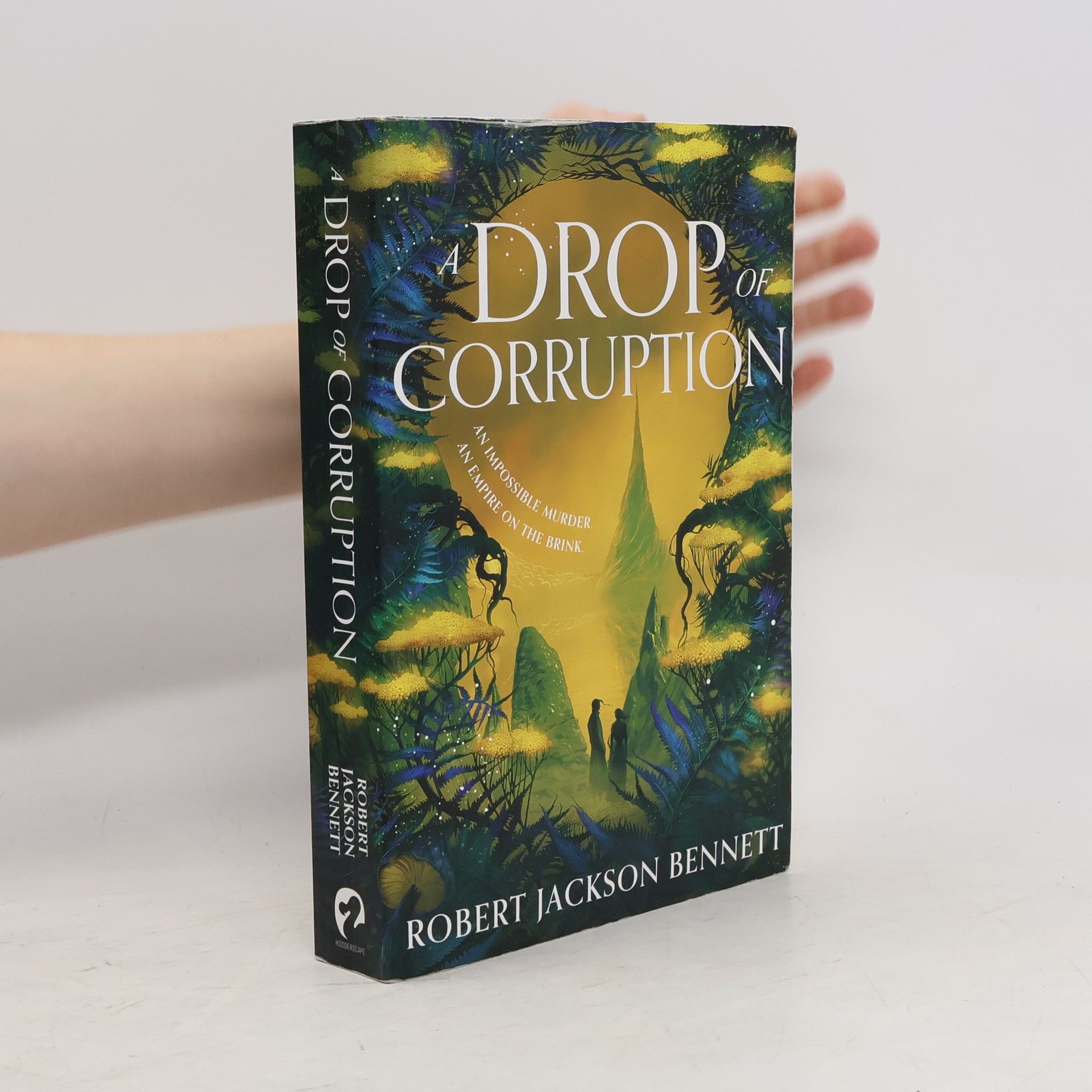 Robert Jackson Bennett A Drop of Corruption