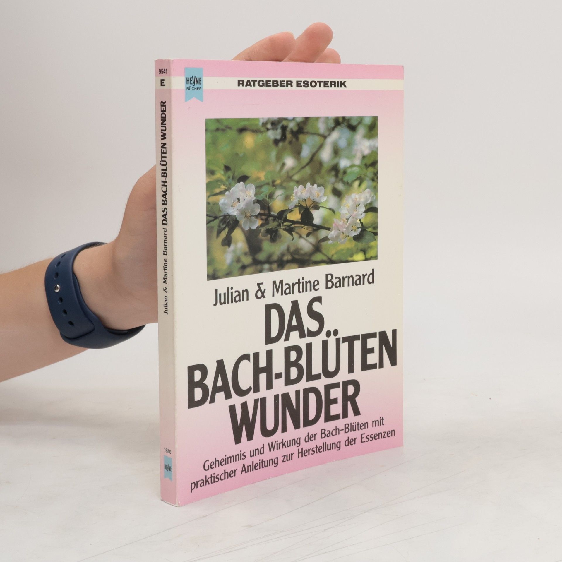 Julian Barnard Das Bach-Blüten-Wunder