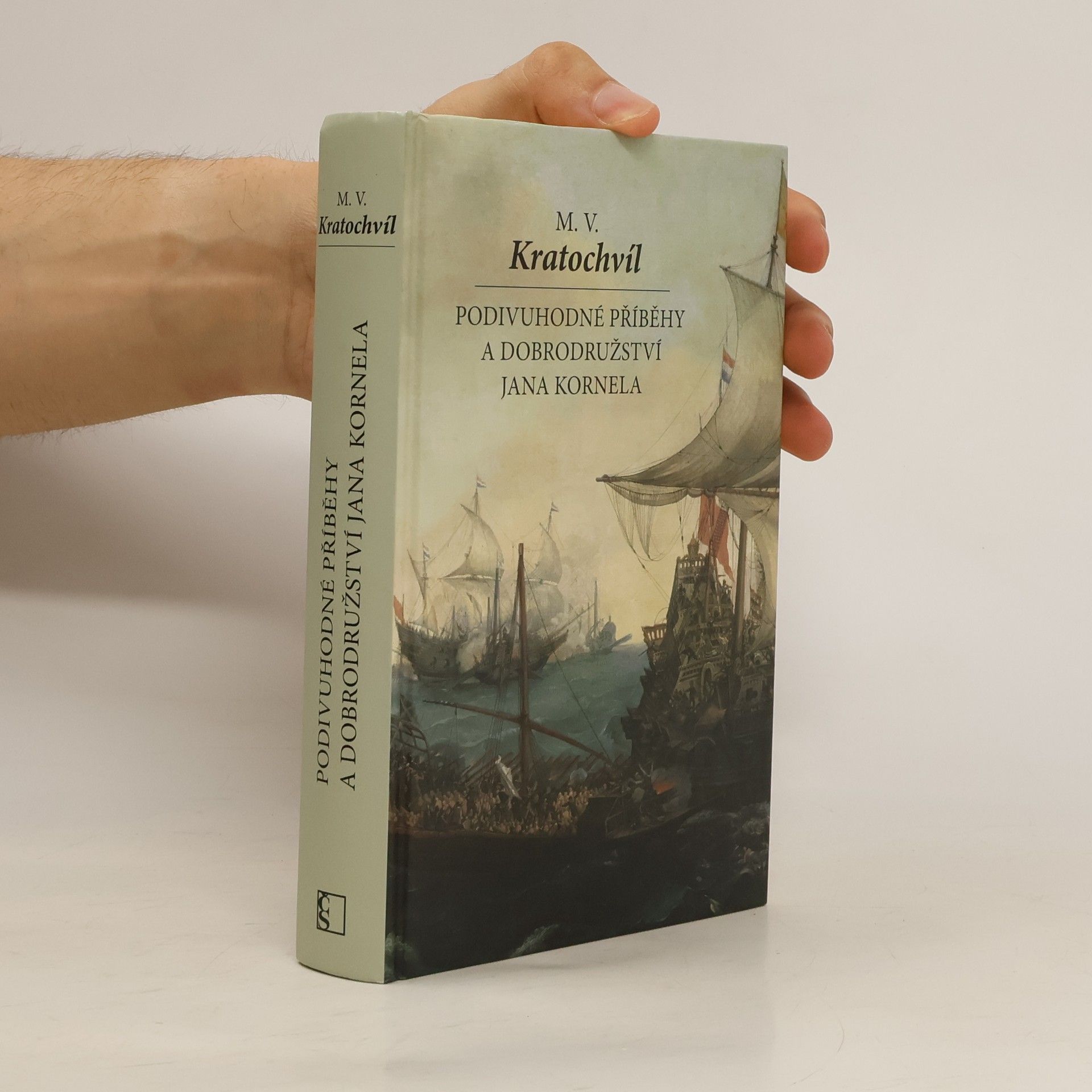 Miloš Václav Kratochvíl Podivuhodné příběhy a dobrodružství Jana Kornela