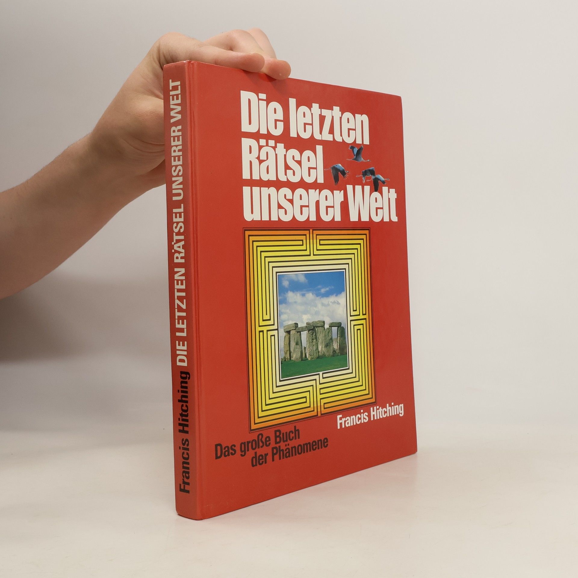 Francis Hitching Die letzten Rätsel unsere Welt