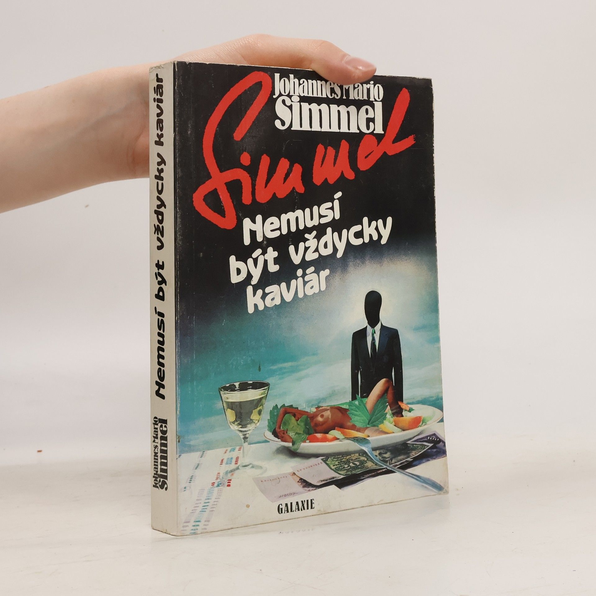 Johannes Mario Simmel Nemusí být vždycky kaviár
