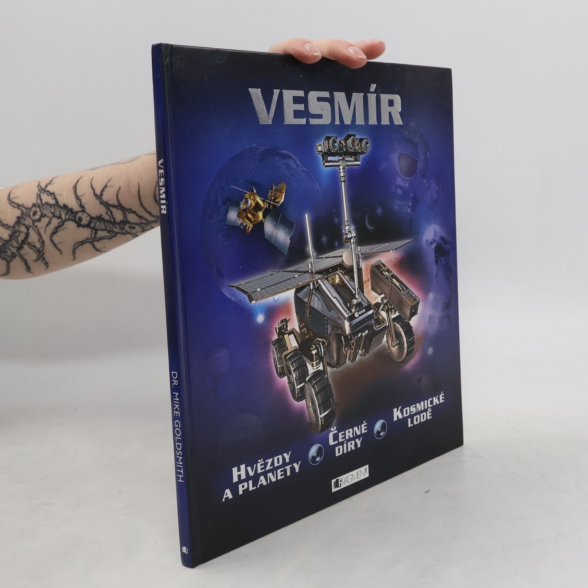 Mike Goldsmith Vesmír: hvězdy a planety, černé díry, kosmické lodě