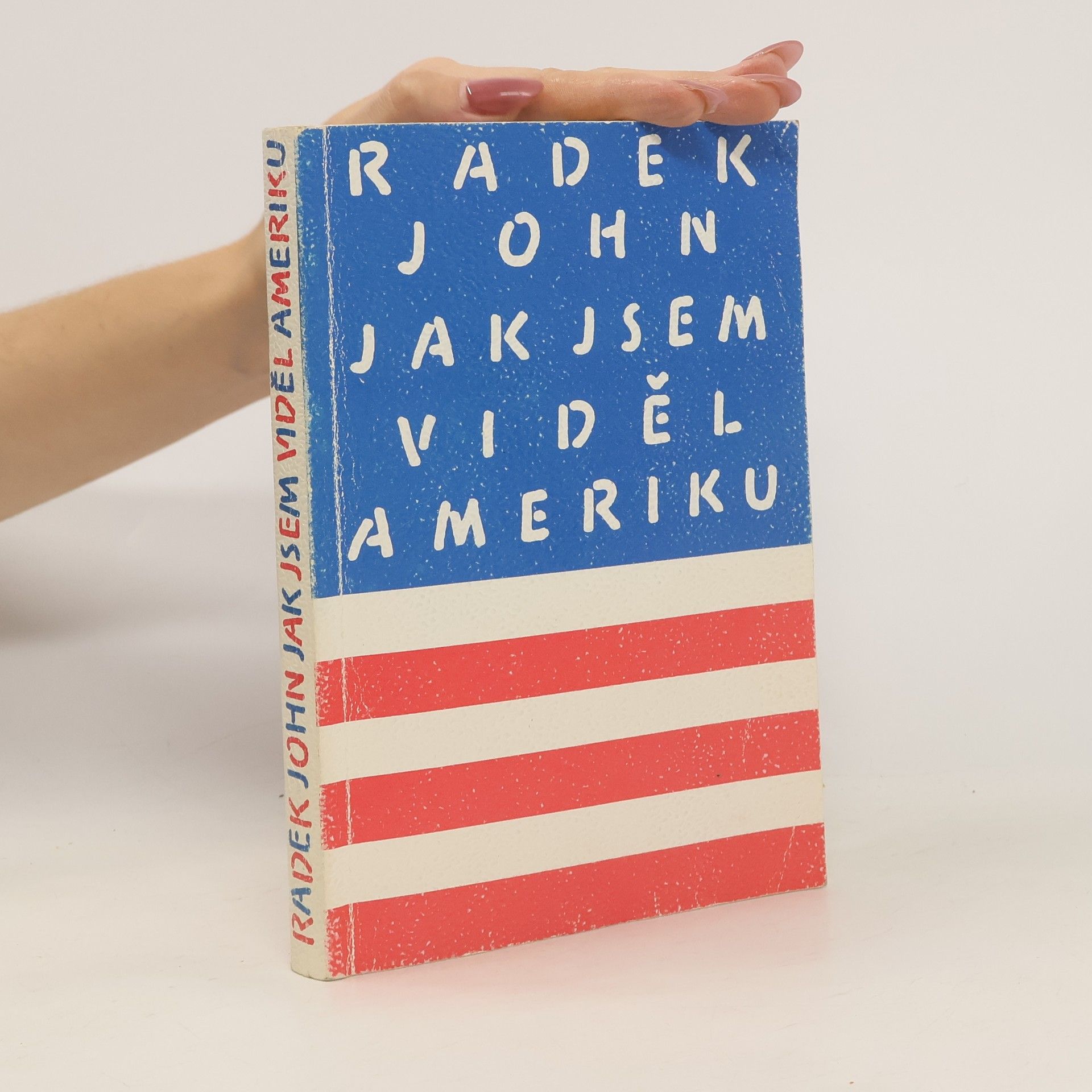 Radek John Jak jsem viděl Ameriku