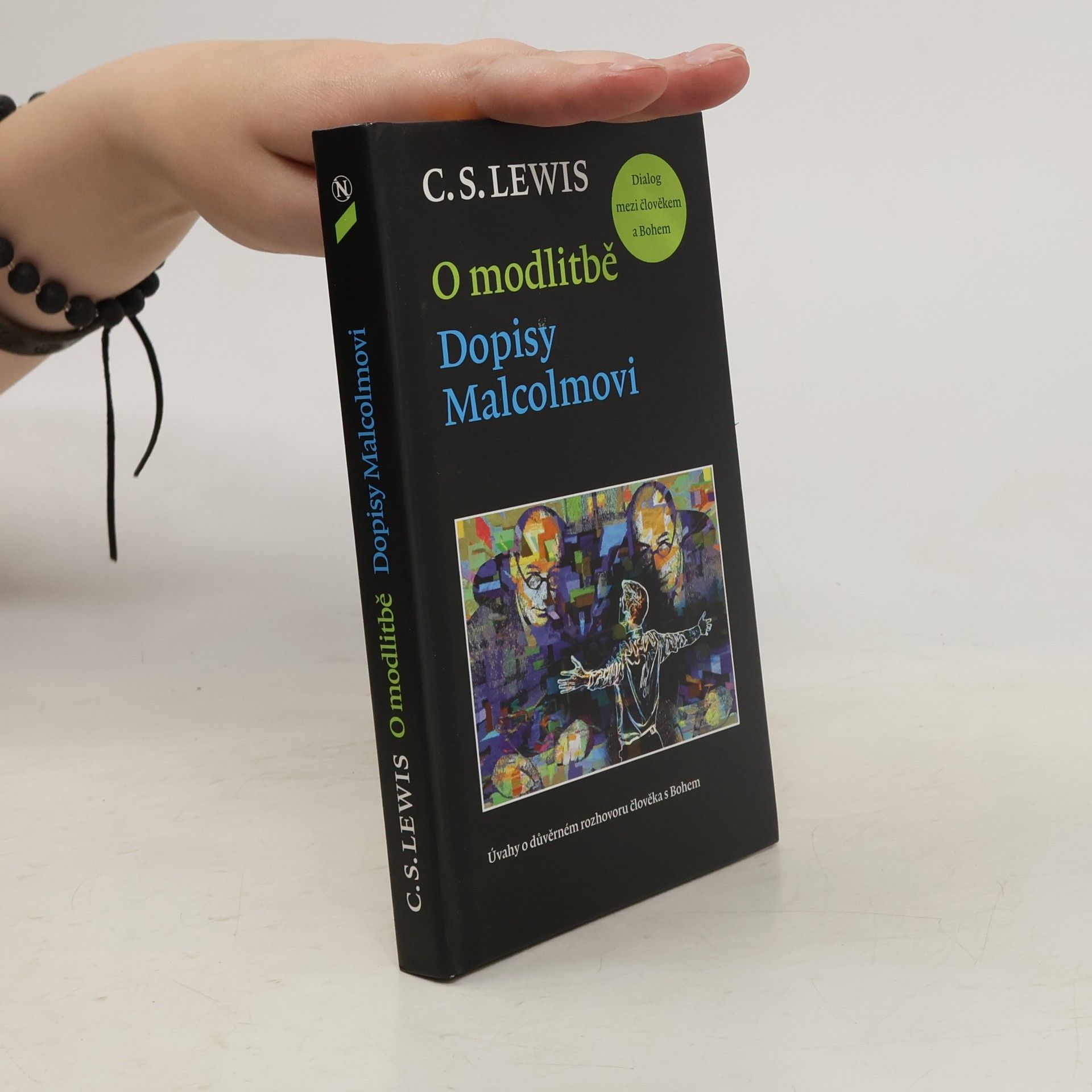 Clive Staples Lewis O modlitbě: Dopisy Malcolmovi. Dialog mezi člověkem a Bohem