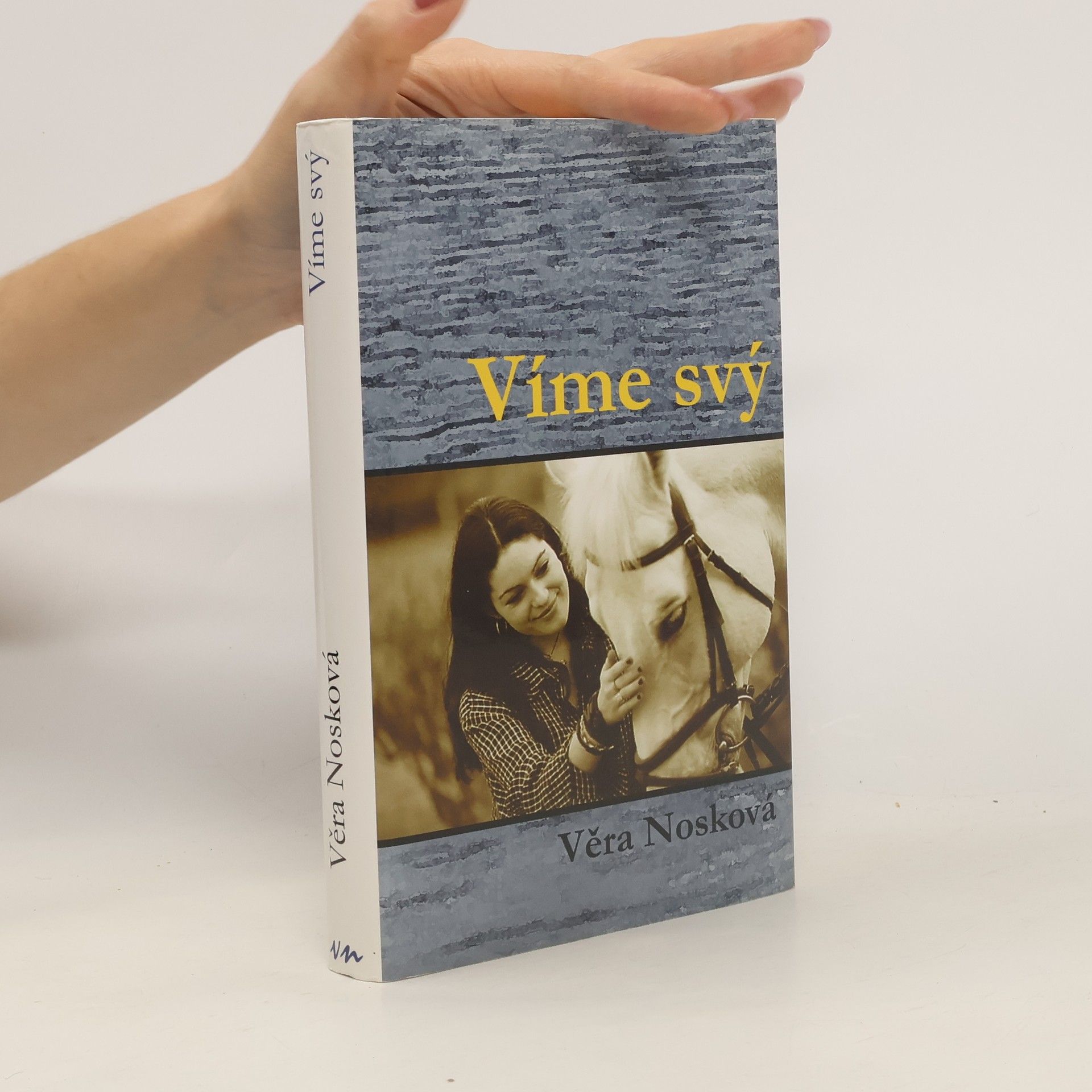 Věra Nosková Víme svý