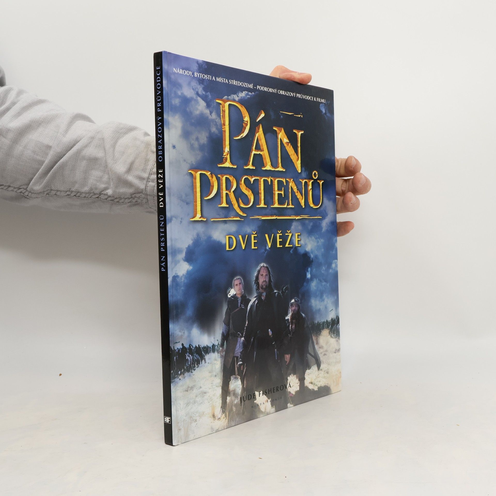 Jude Fisher Pán prstenů. Dvě věže: Podrobný obrázkový průvodce k filmu