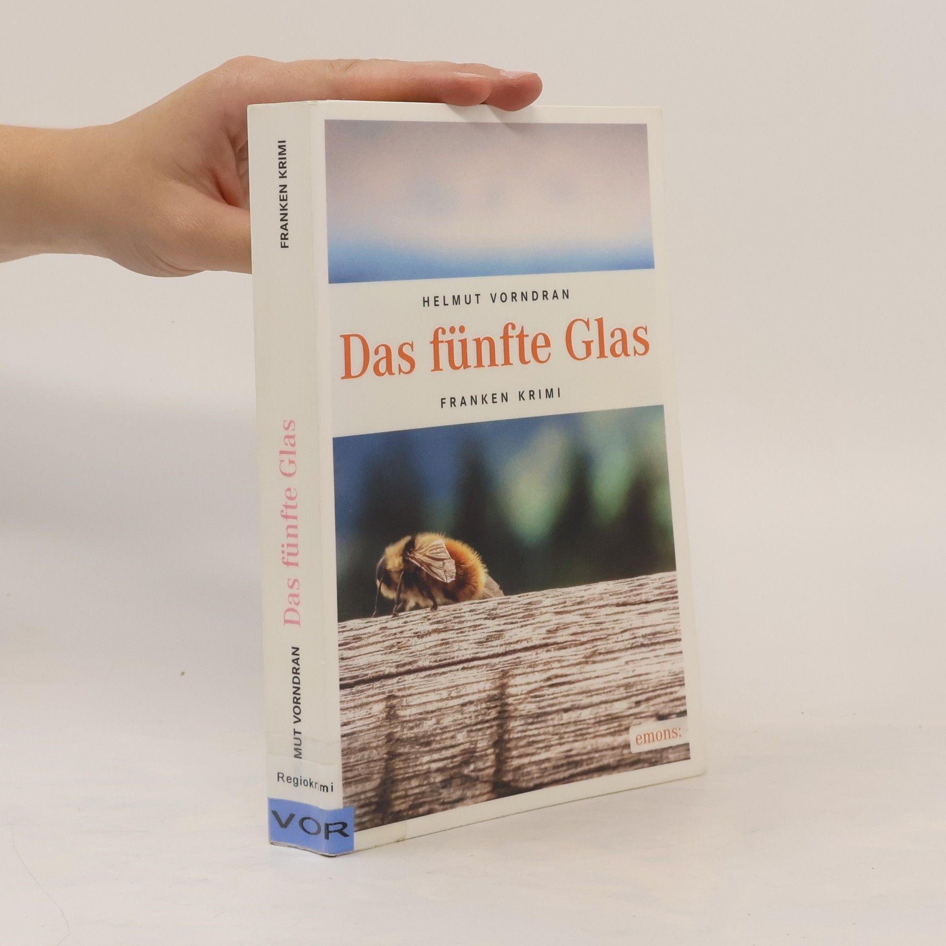 Helmut Vorndran Das fünfte Glas