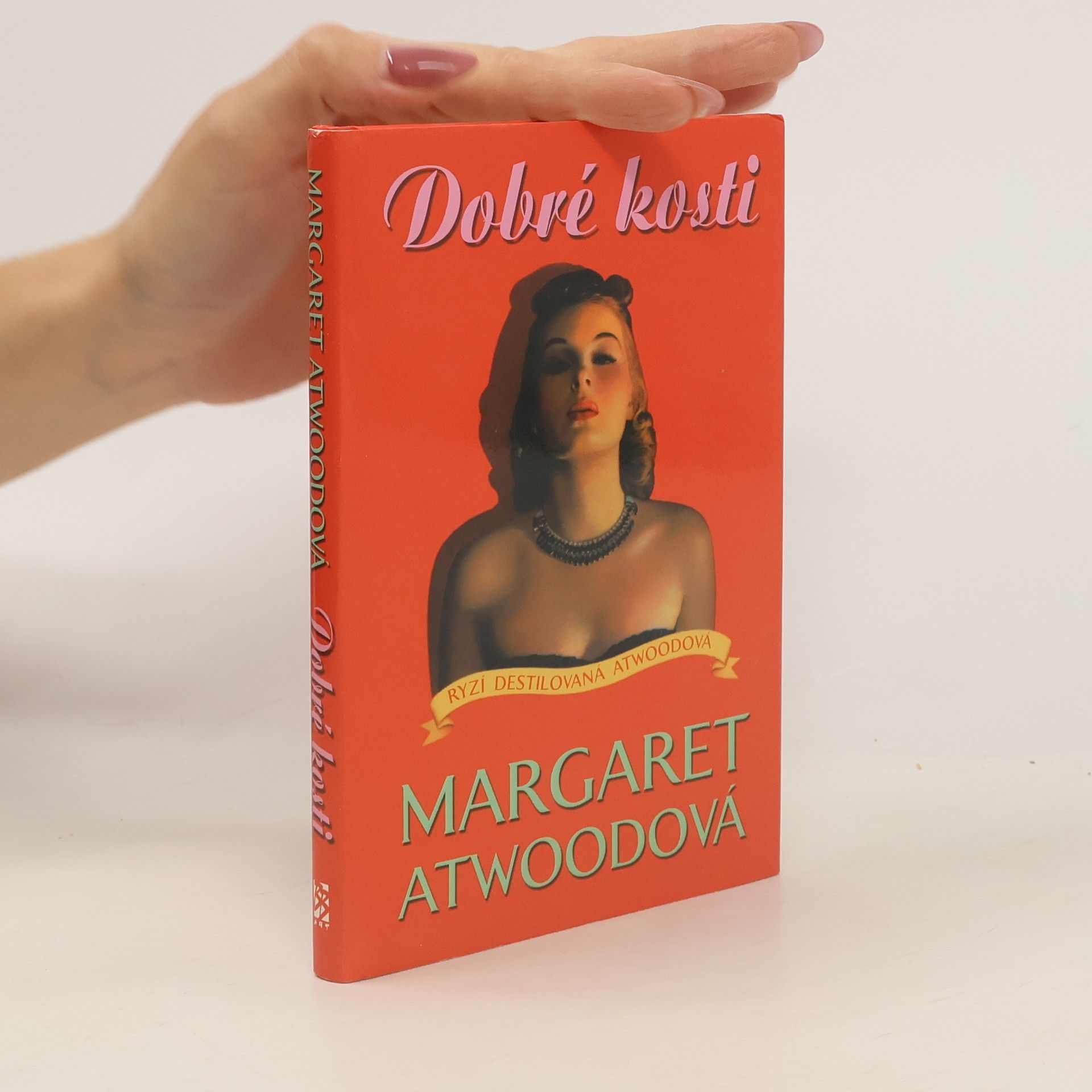 Margaret Atwood Dobré kosti