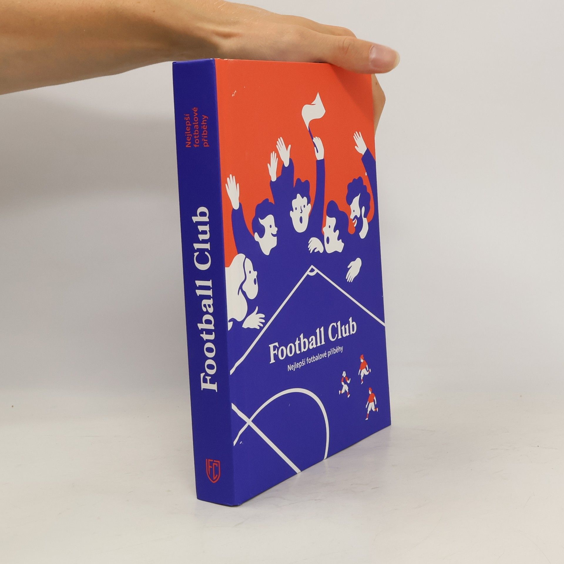 Football Club : nejlepší fotbalové příběhy