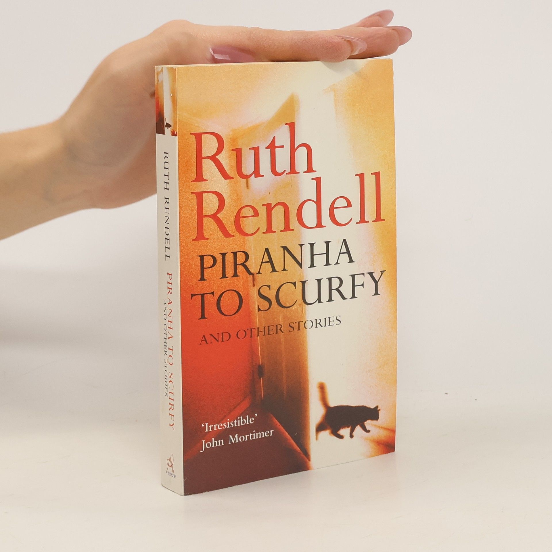 Ruth Rendell Piranha to Scurfy and Other Stories