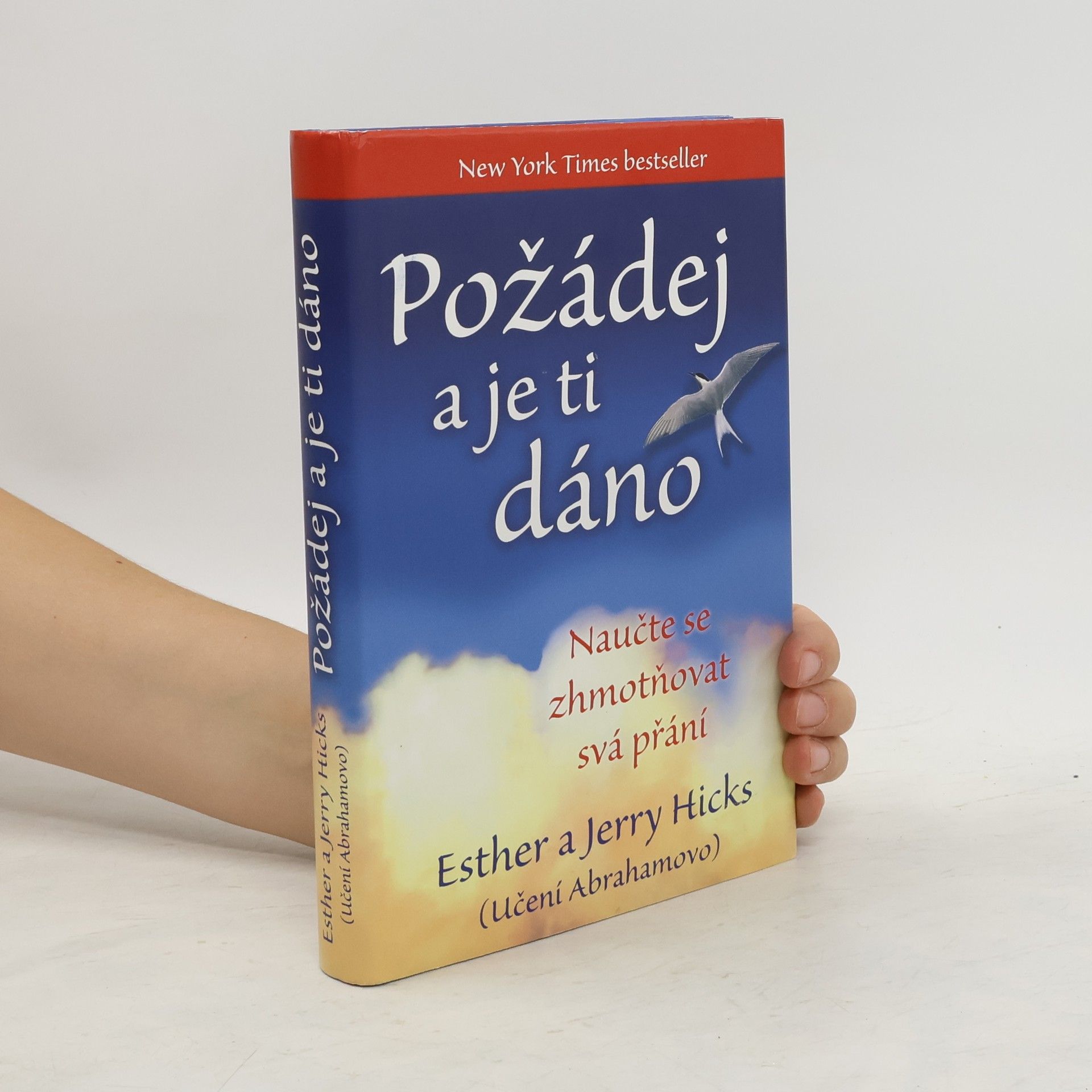 Esther Hicks Požádej a je ti dáno
