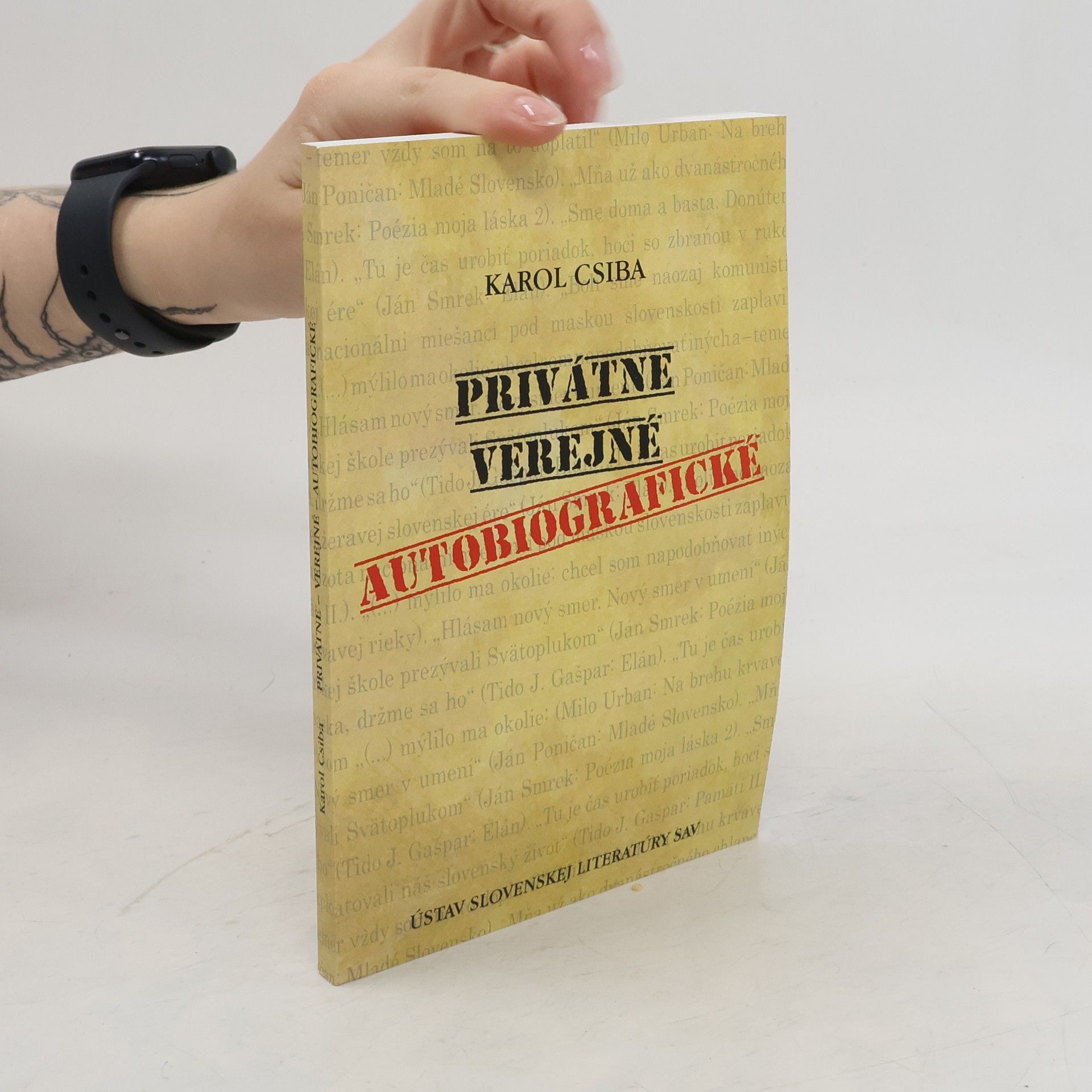Karol Csiba Privátne - verejné - autobiografické