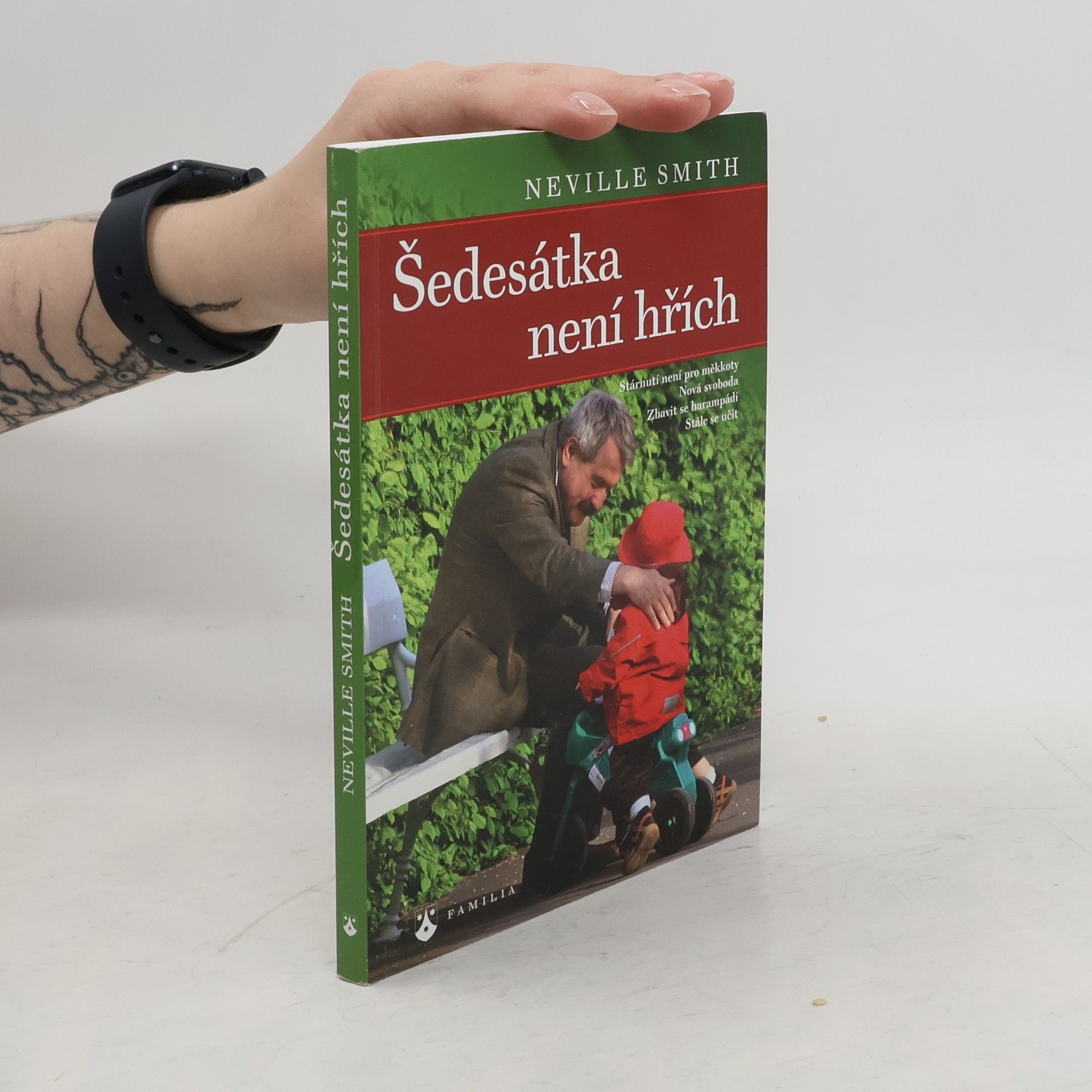 Neville Smith Šedesátka není hřích