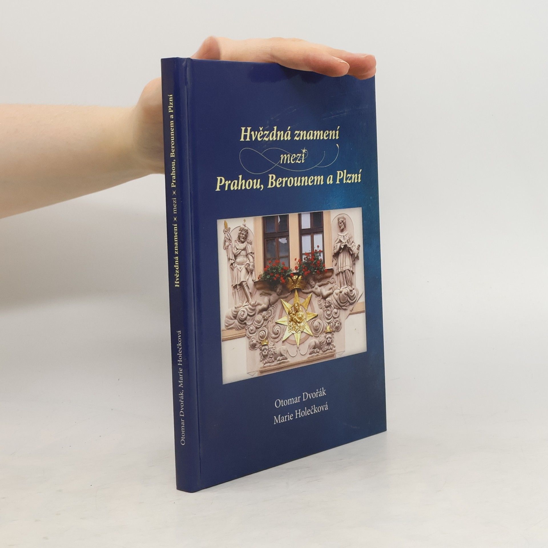 Otomar Dvořák Hvězdná znamení mezi Prahou, Berounem a Plzní