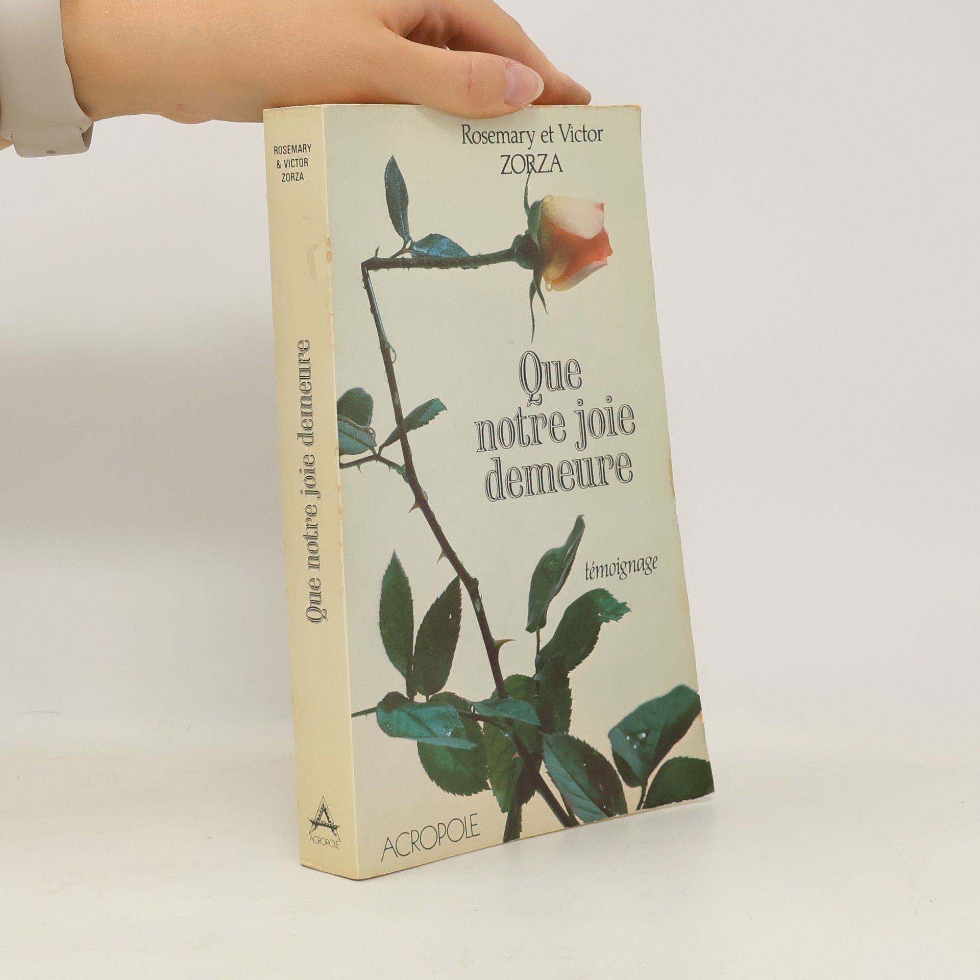 Rosemary Zorza Que notre joie demeure