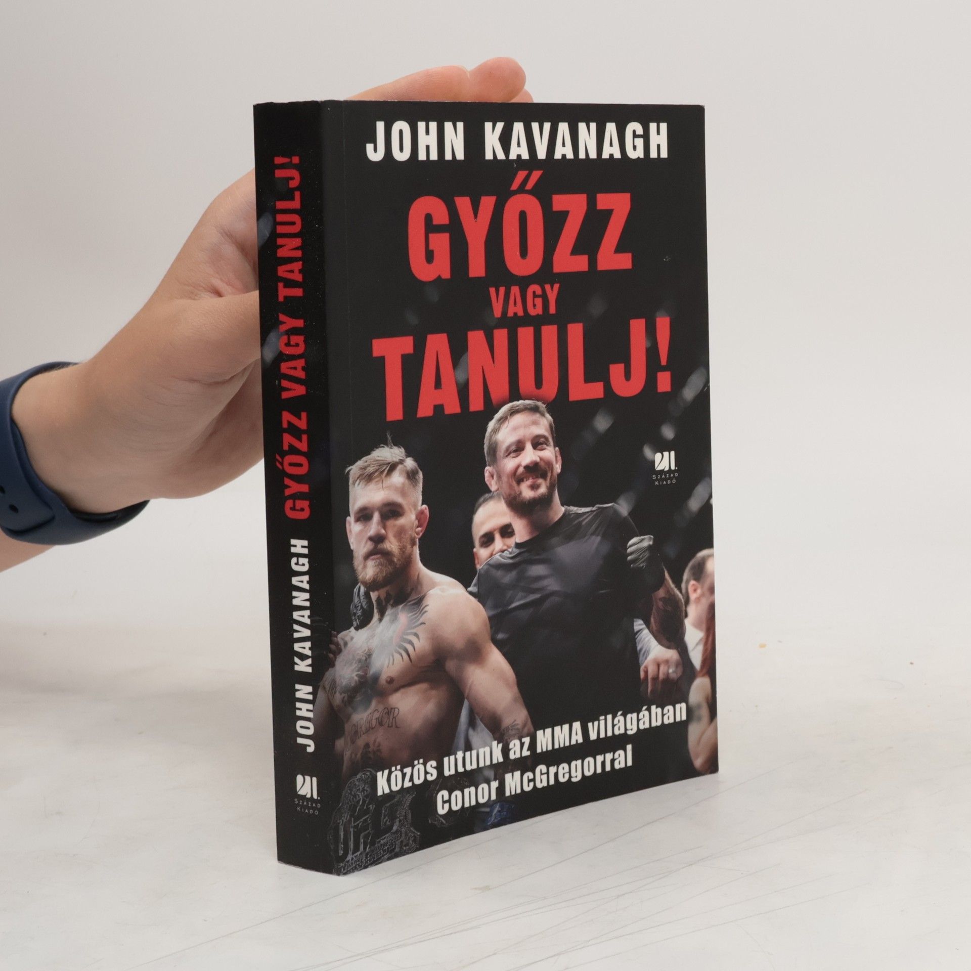 John Kavanagh Győzz vagy tanulj!