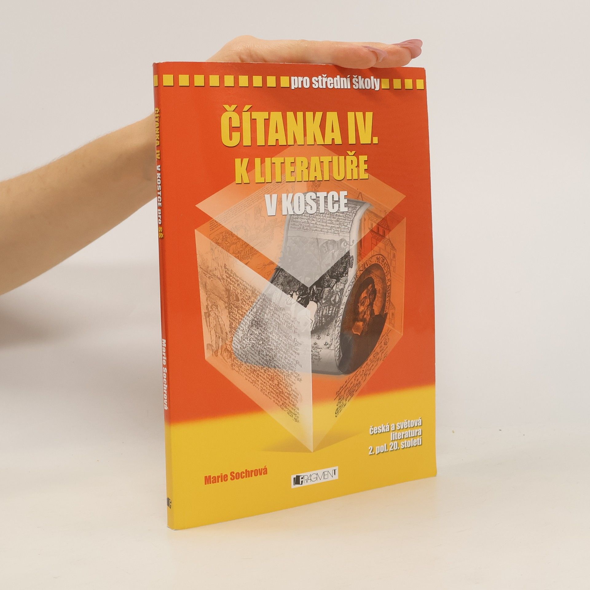 Marie Sochrová Čítanka IV. k Literatuře v kostce pro SŠ