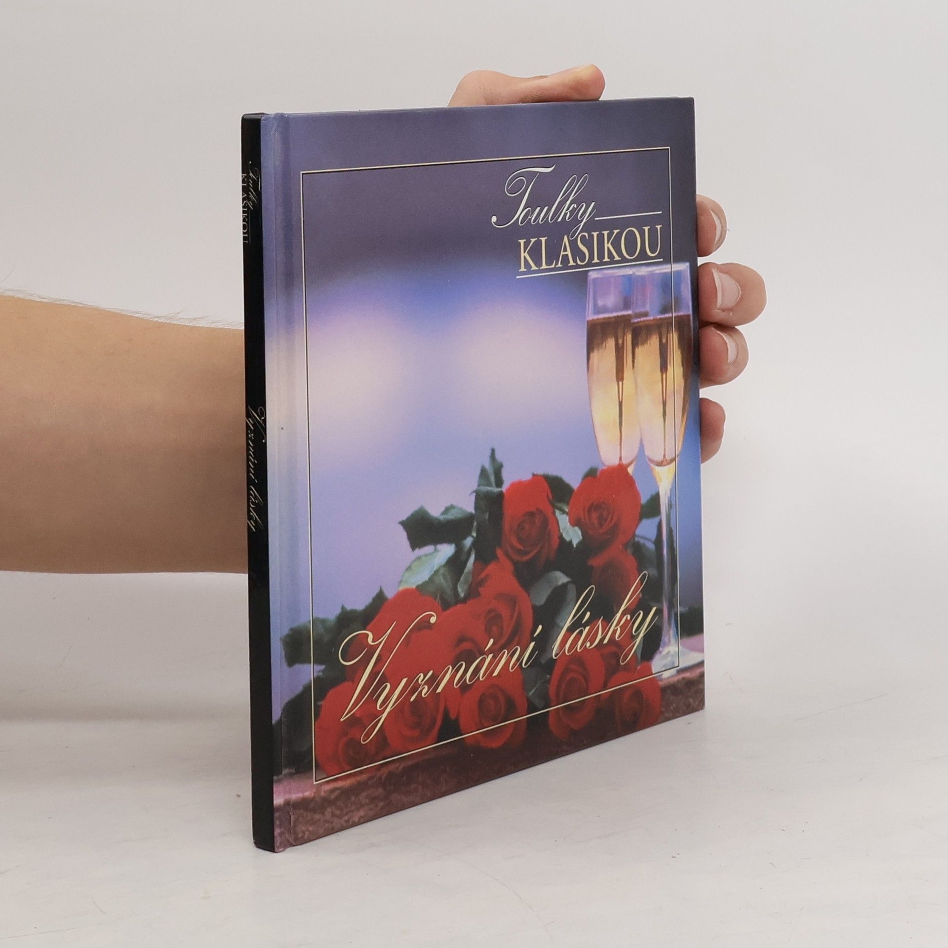 Kolektív autorov Toulky klasikou. Vyznání lásky