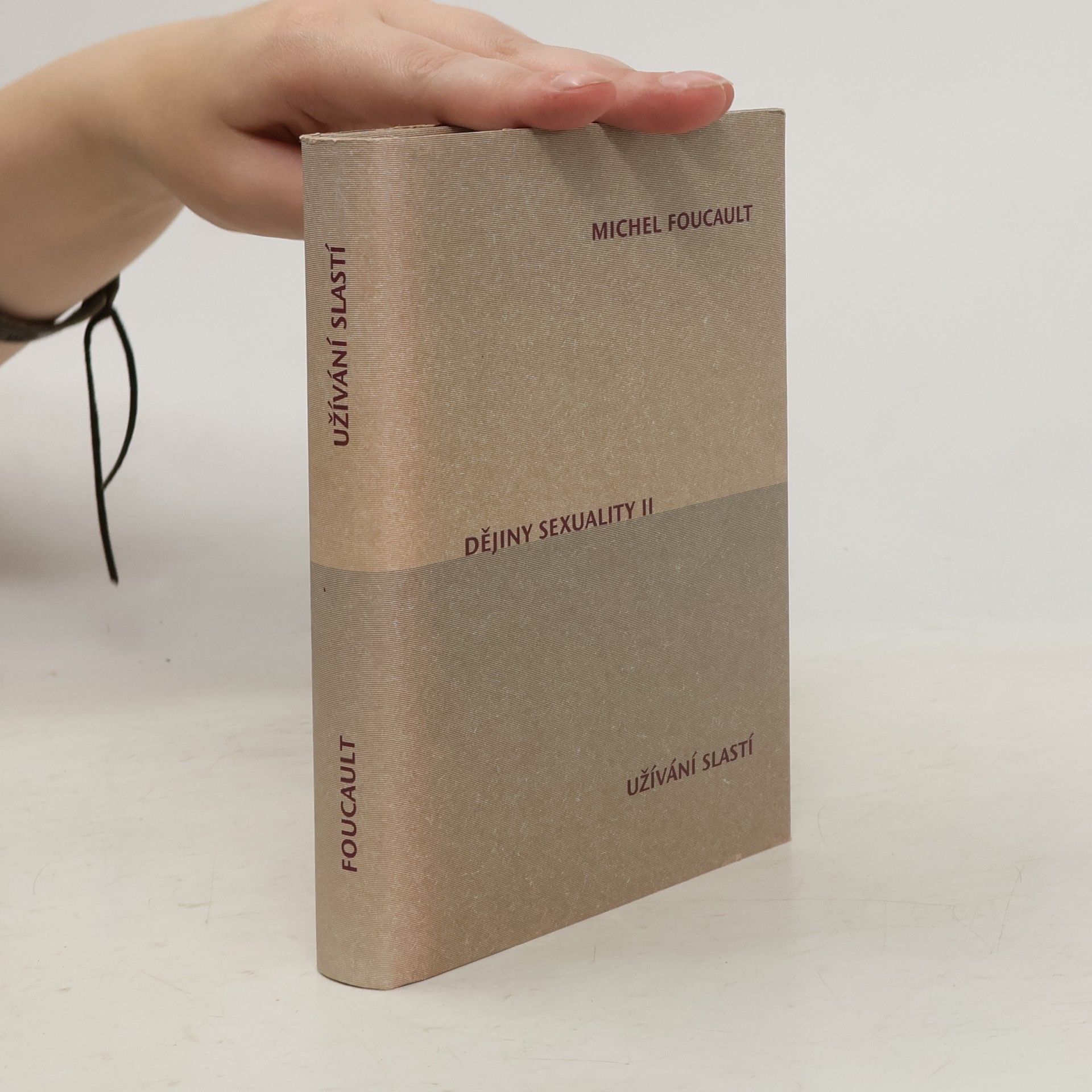 Michel Foucault Dějiny sexuality II. Užívání slastí