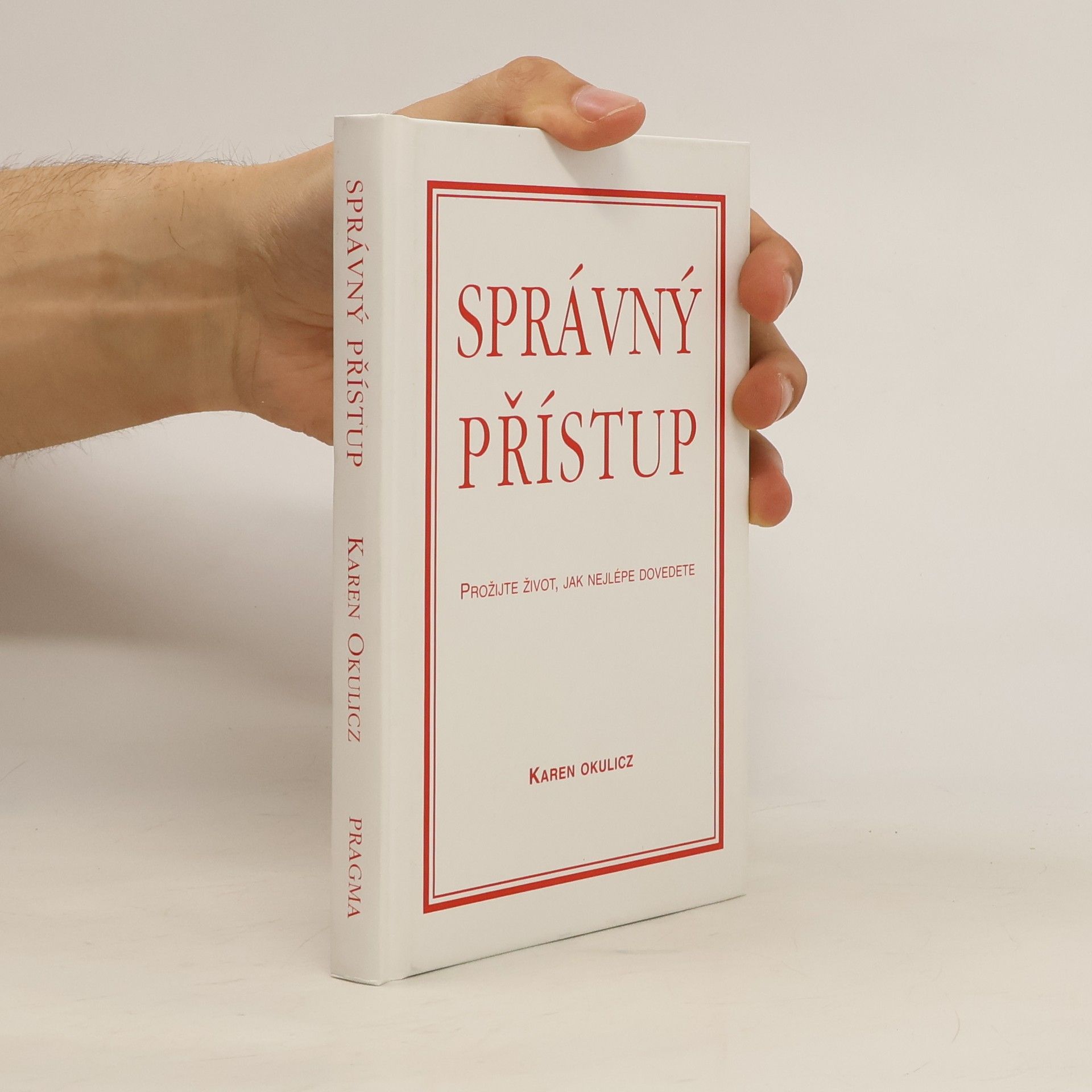 Karel Okulicz Správný přístup