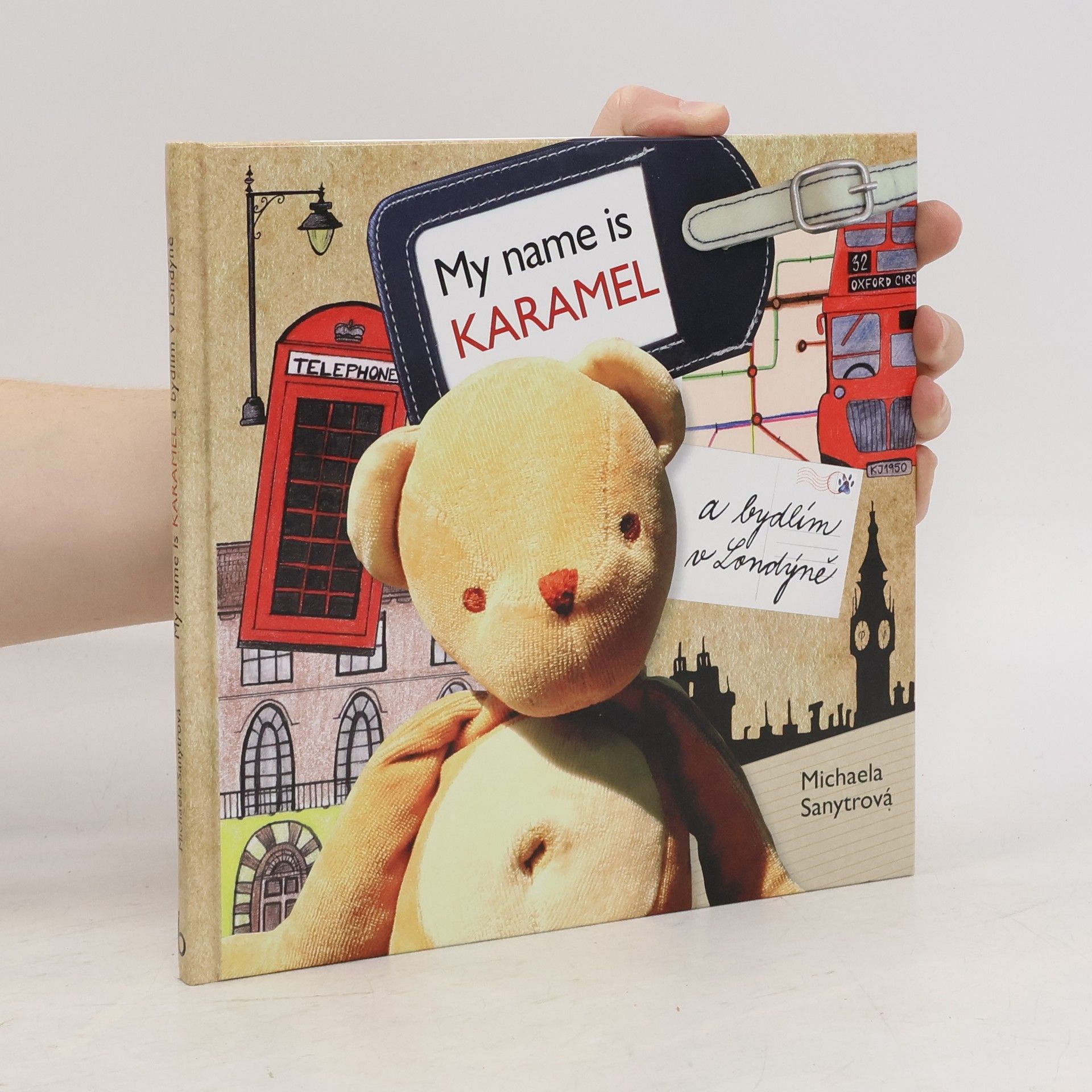 Michaela Sanytrová My name is Karamel a bydlím v Londýně