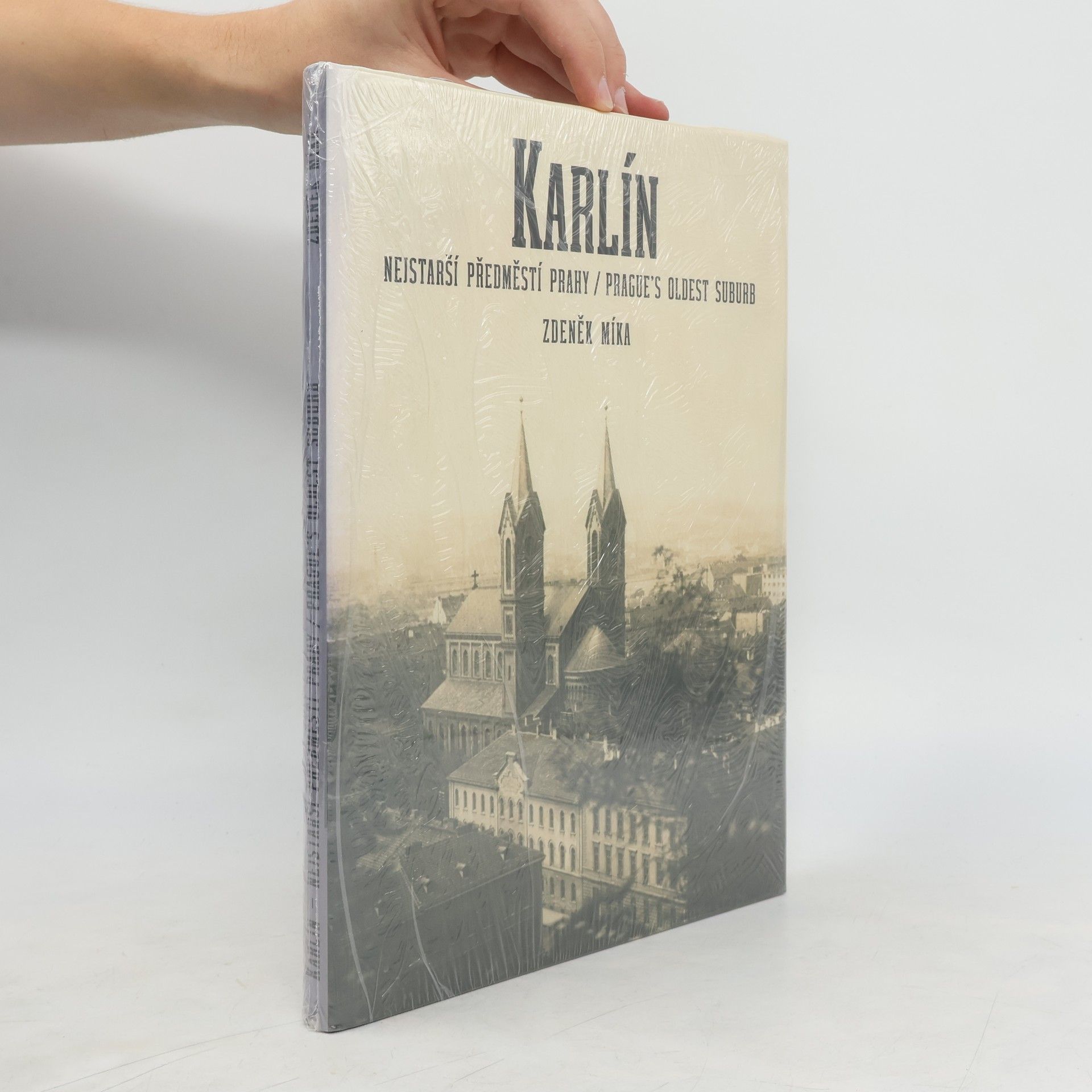 Zdeněk Míka Karlín: Nejstarší předměstí Prahy (s přílohami)