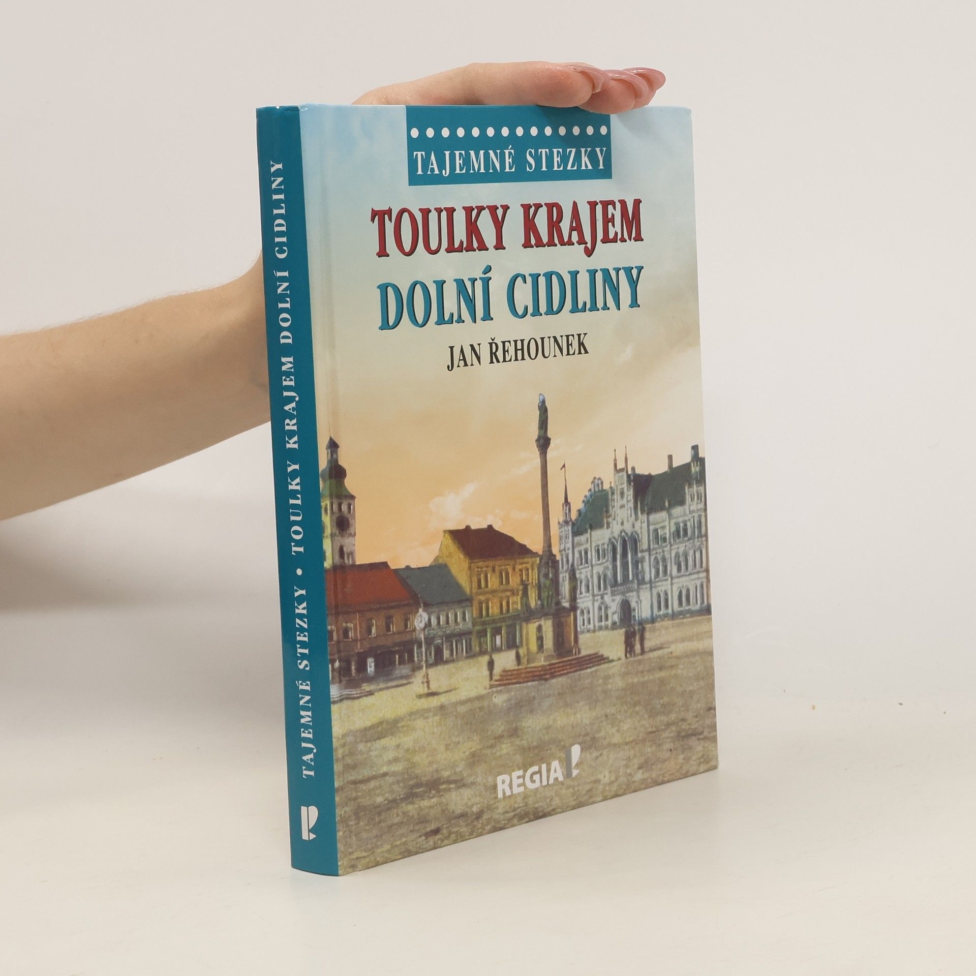 Jan Řehounek Toulky krajem dolní Cidliny