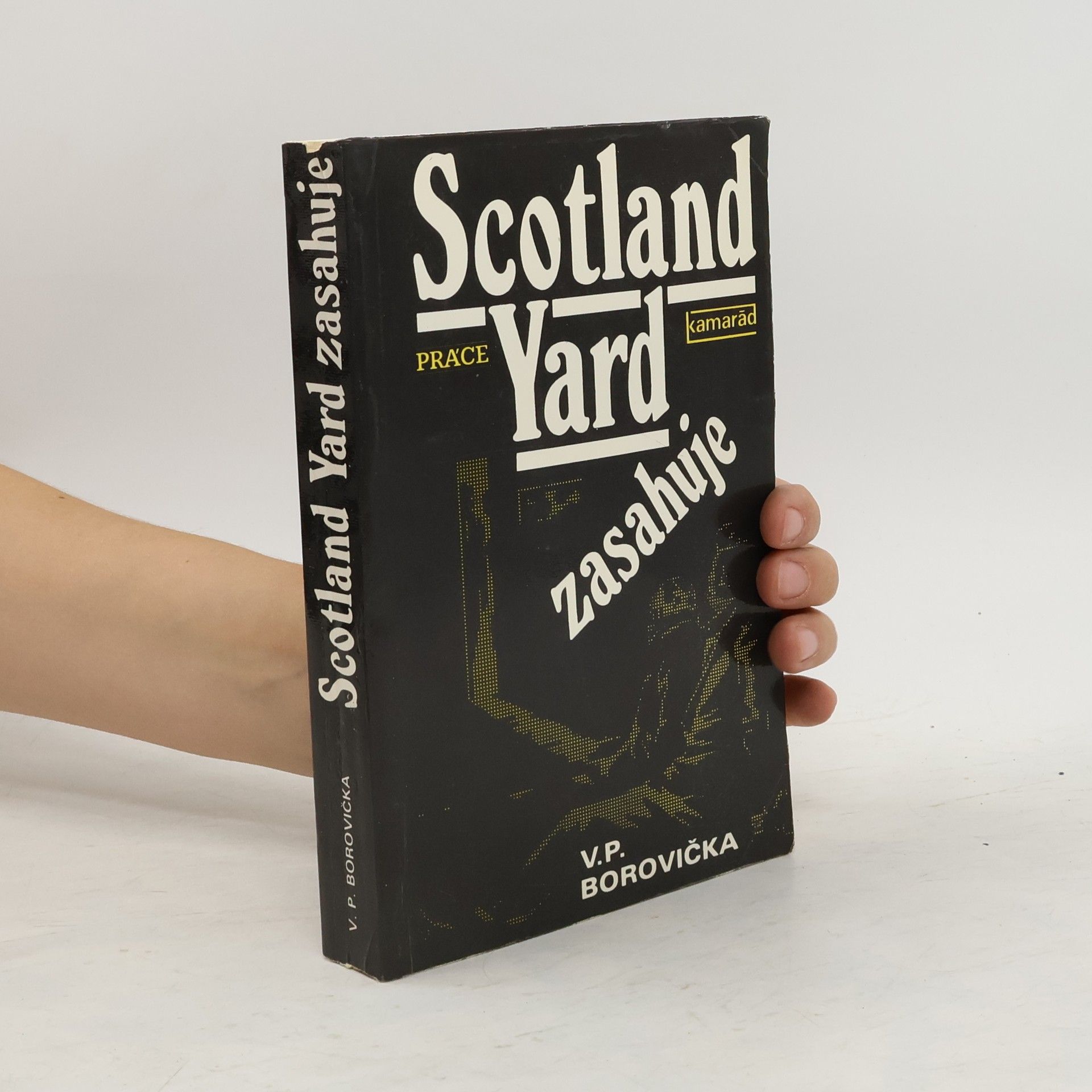 Václav Pavel Borovička Scotland Yard zasahuje