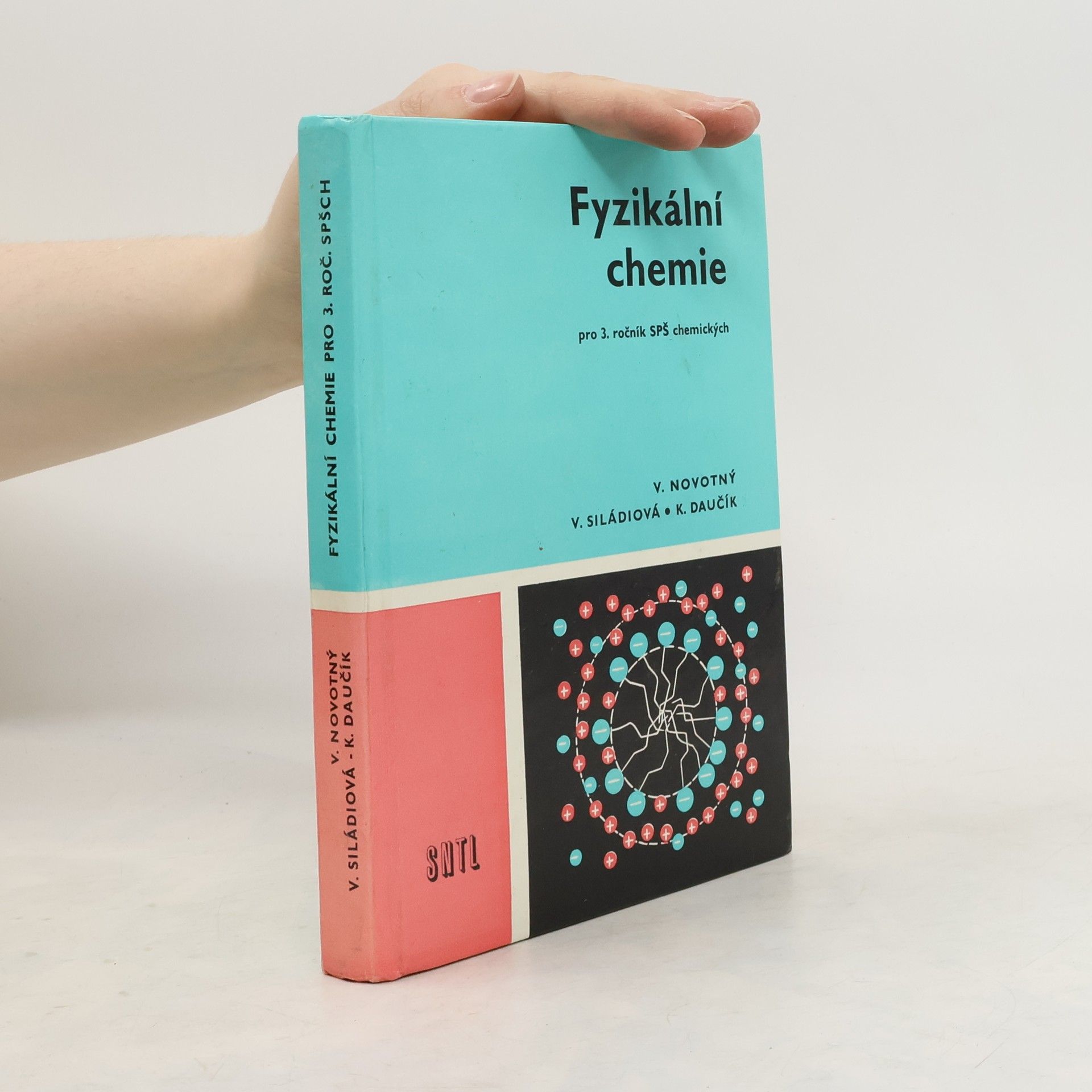 Collectif d'auteurs Fyzikální chemie pro 3. ročník SPŠ chemických
