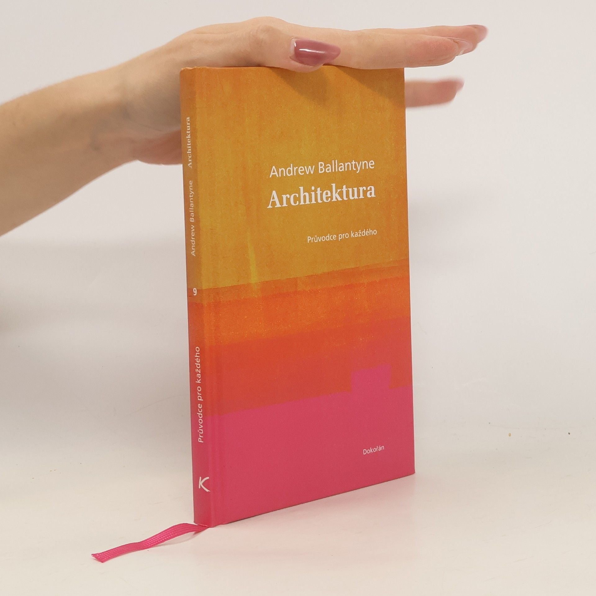 Andrew Ballantyne Architektura : průvodce pro každého