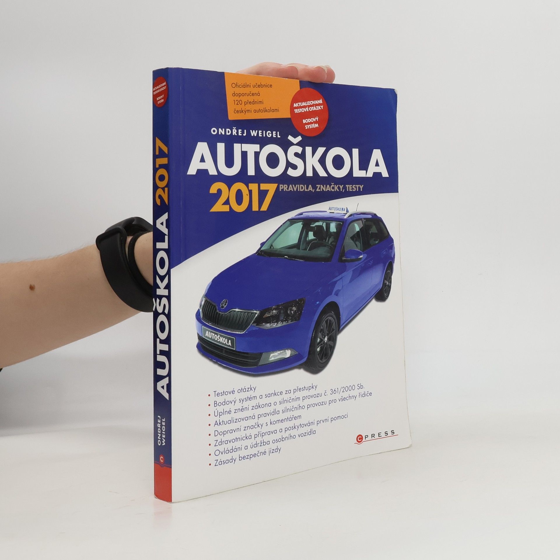 Ondřej Weigel Autoškola. Pravidla, značky, testy 2017