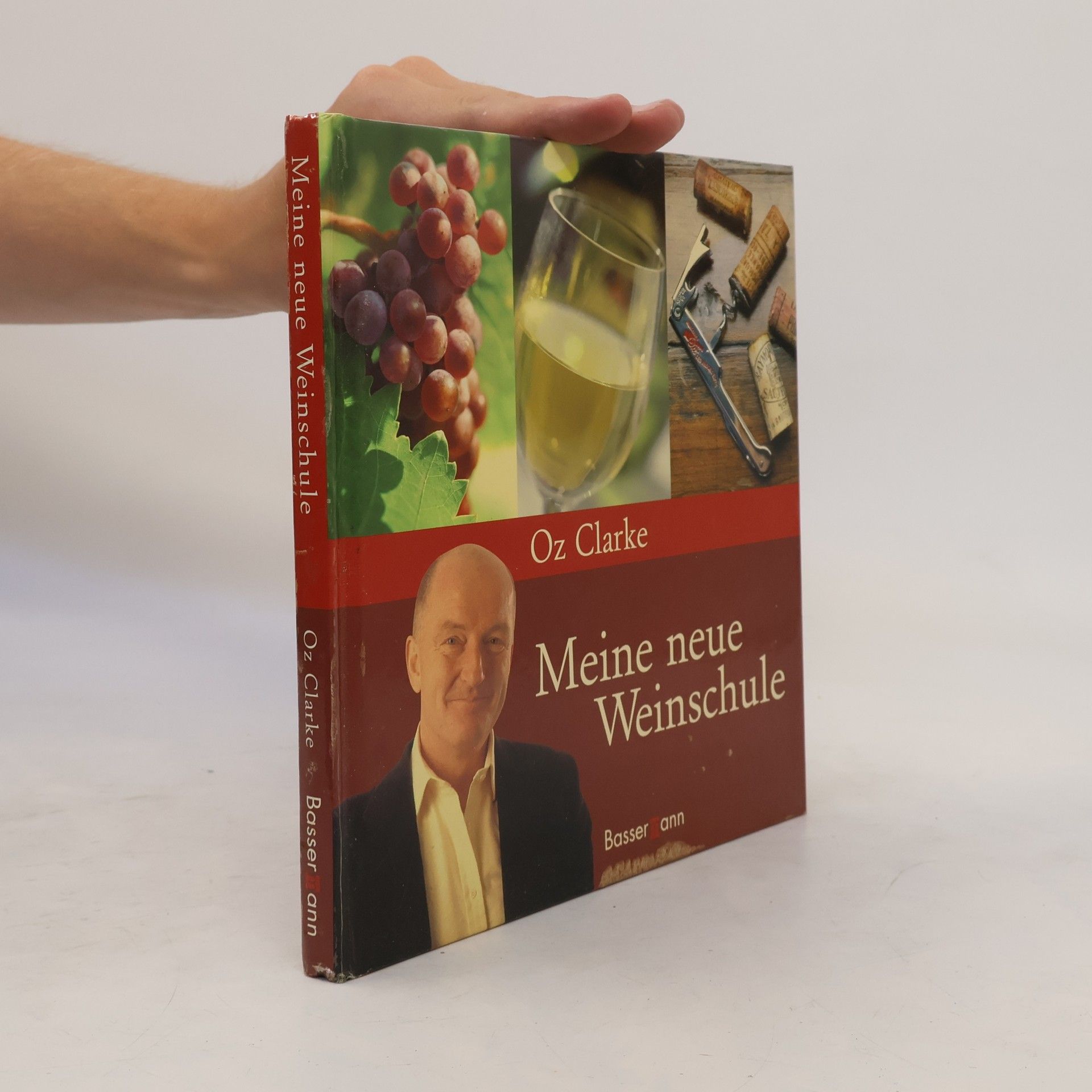 Oz Clarke Meine neue Weinschule