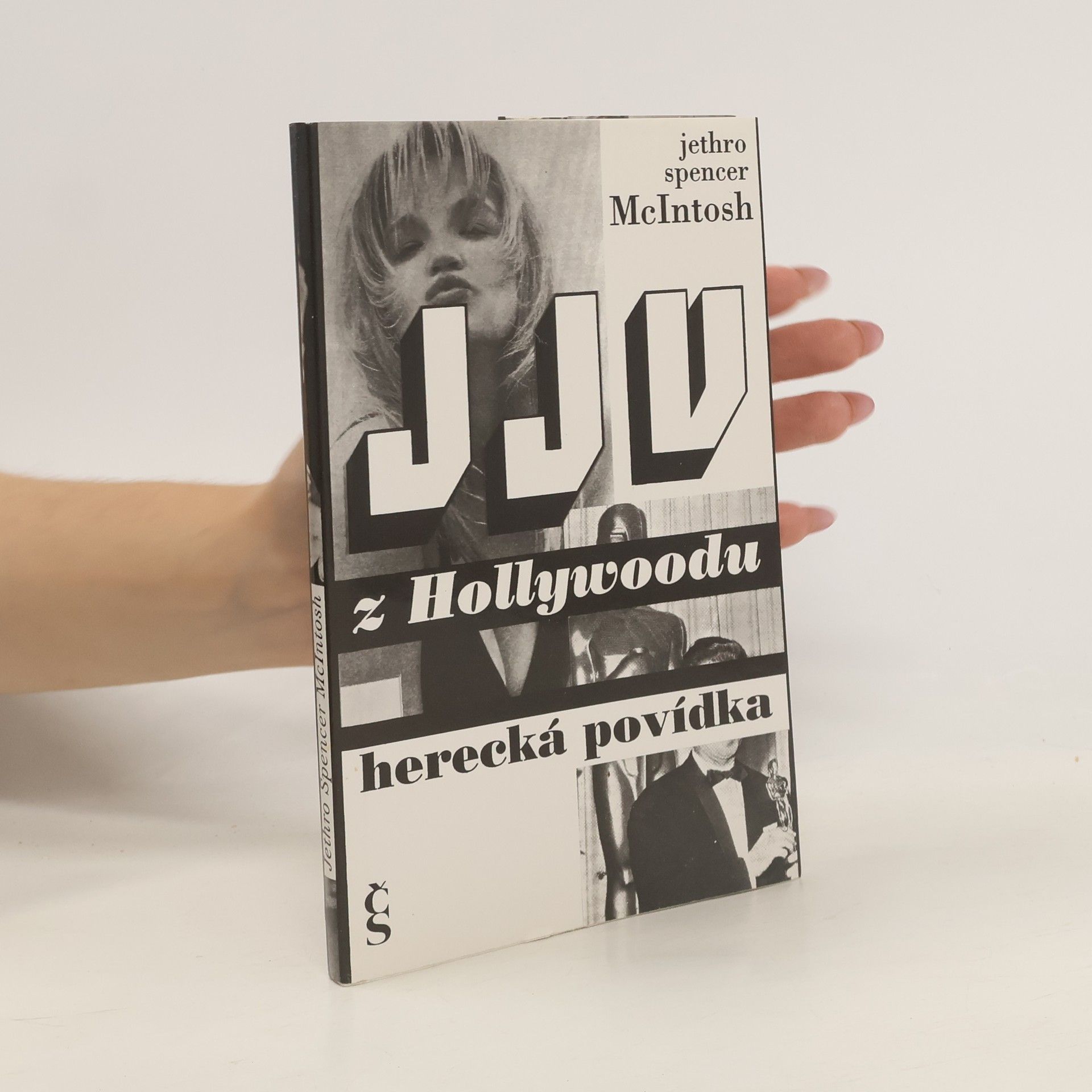 Jethro Spencer McIntosh JJV z Hollywoodu : Herecká povídka