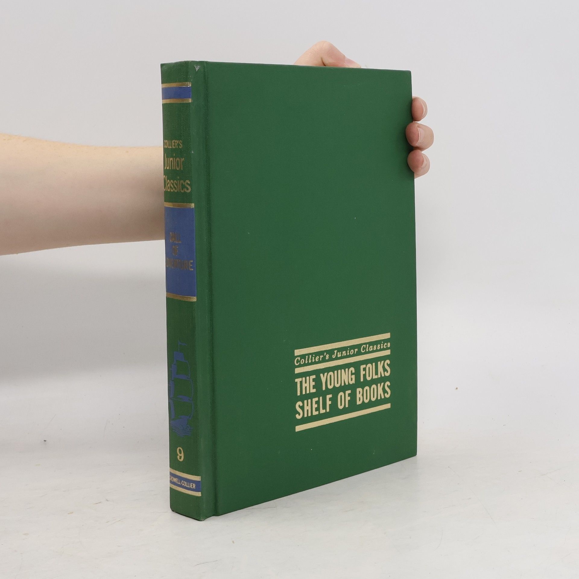 Collectif d'auteurs Collier's Junior Classics. The Young Folks Shelf of Books. Call of Adventure. Book 9