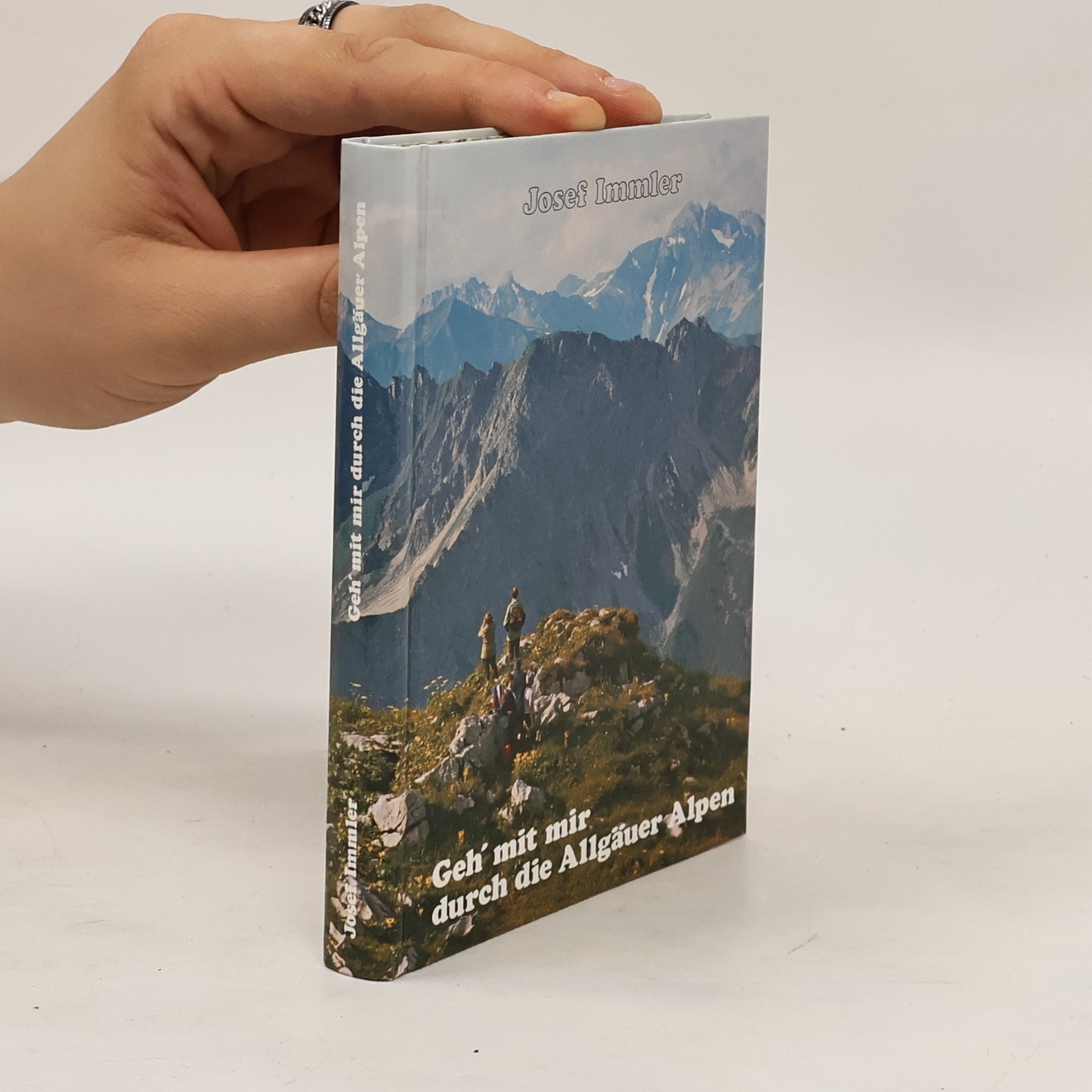 Jasti Immler Geh mit mir durch die Allgäuer Alpen