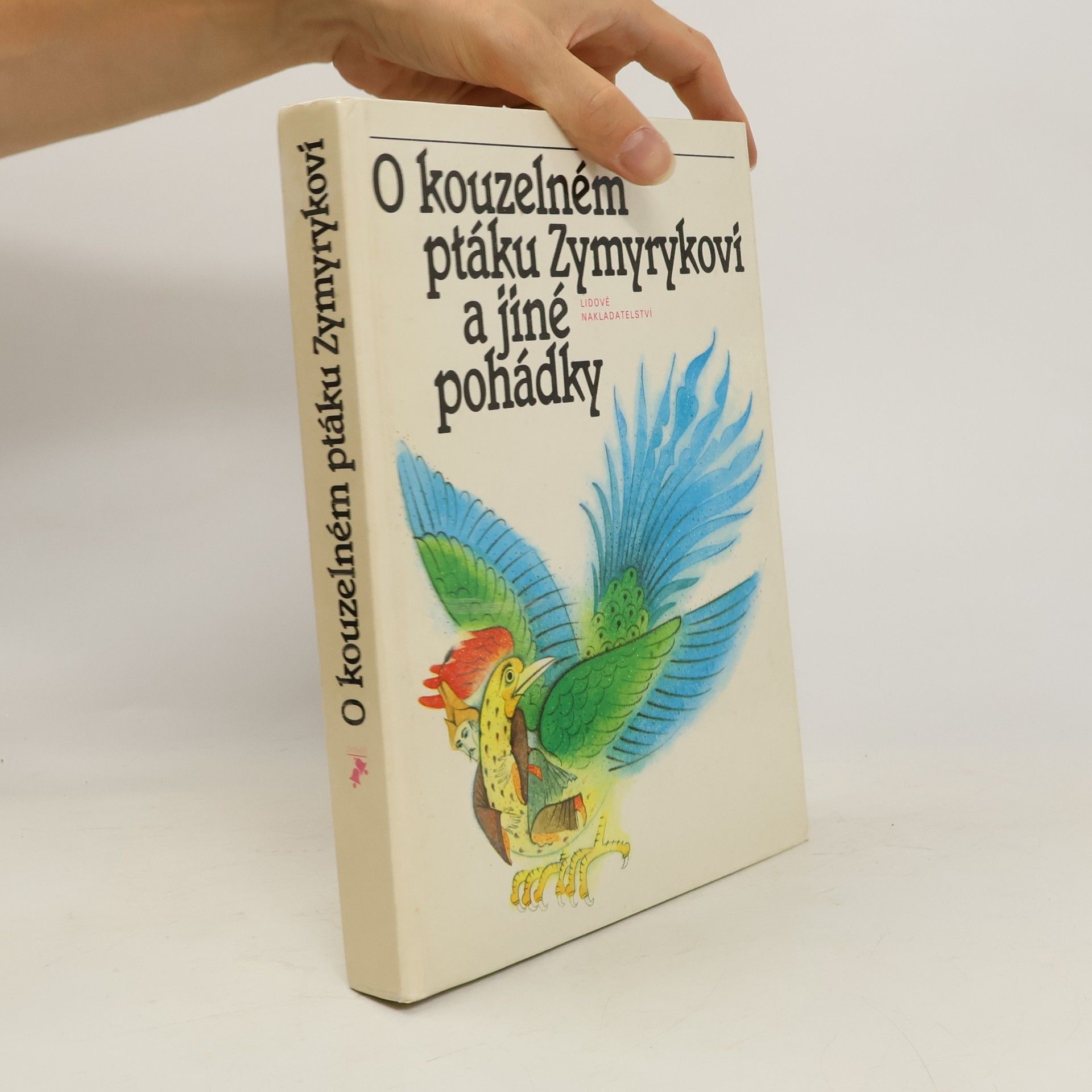 Václav Černý O kouzelném ptáku Zymyrykovi a jiné pohádky