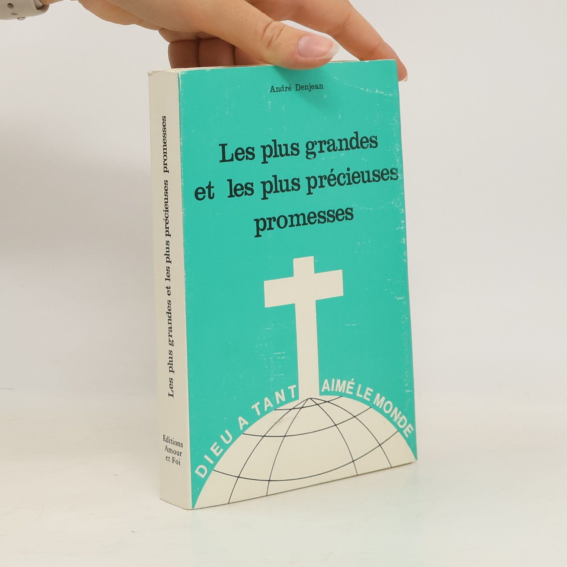 André Denjean Les plus grandes et les plus précieuses promesses