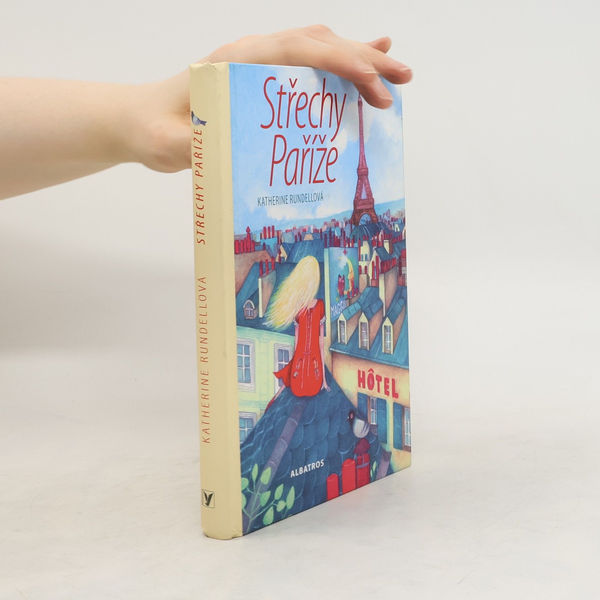 Katherine Rundell Střechy Paříže