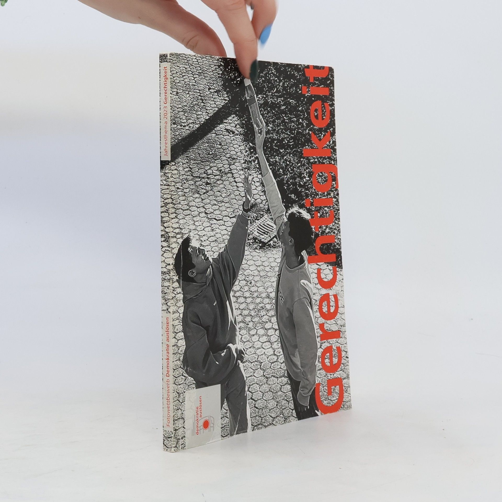 AA.VV. Fotowettbewerb Demokratie auslösen. Gerechtigkeit