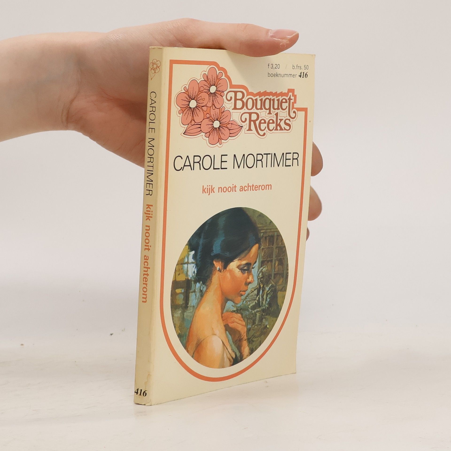 Carole Mortimer Kijk nooit achterom