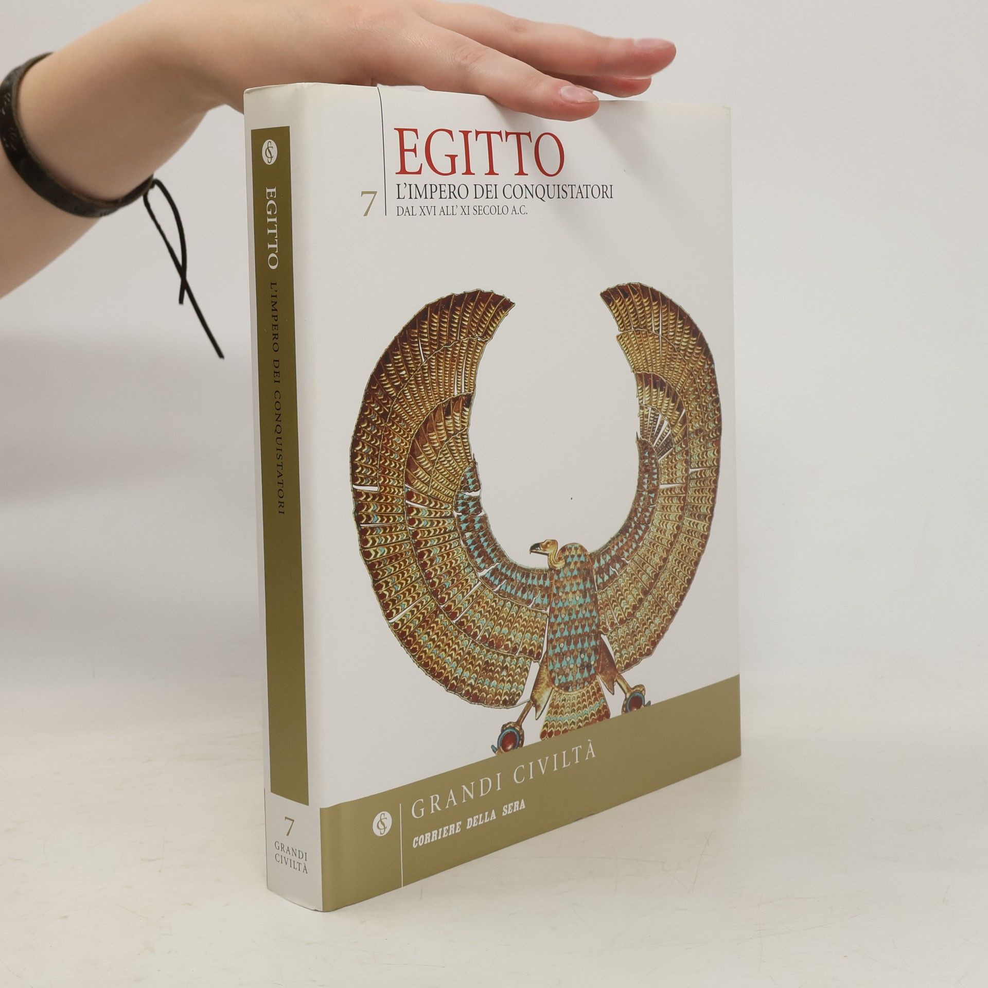 Collectif d'auteurs Egitto. L'Impero dei conquistatori. Dal XVI all'XI secolo a.C. 7.