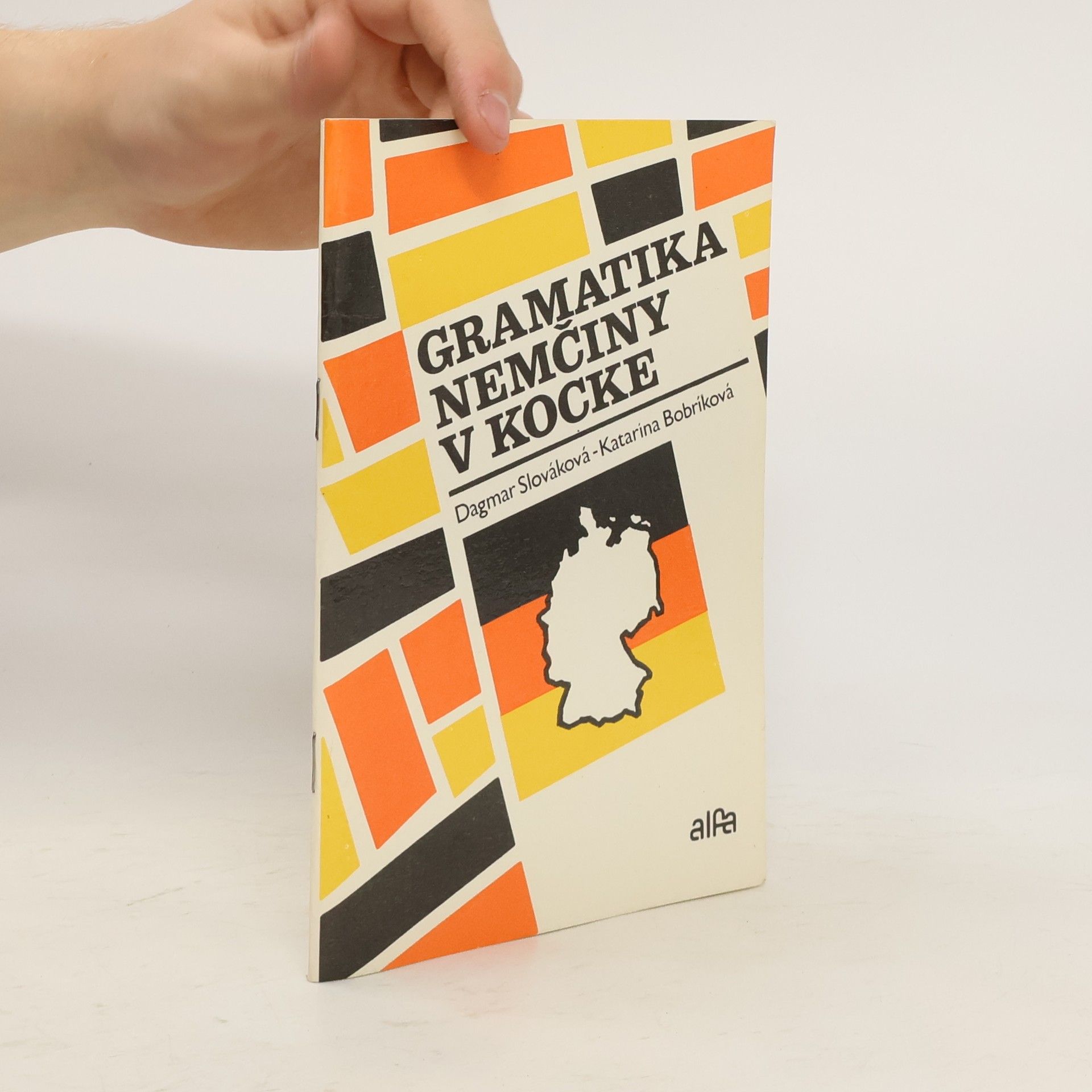 Dagmar Slováková Gramatika nemčiny v kocke