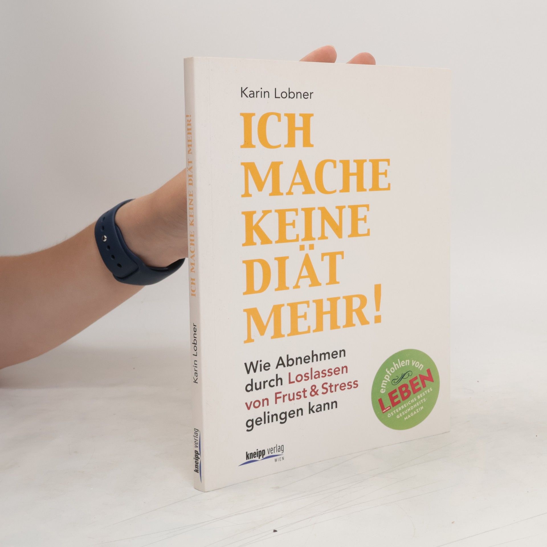Karin Lobner Ich mache keine Diät mehr
